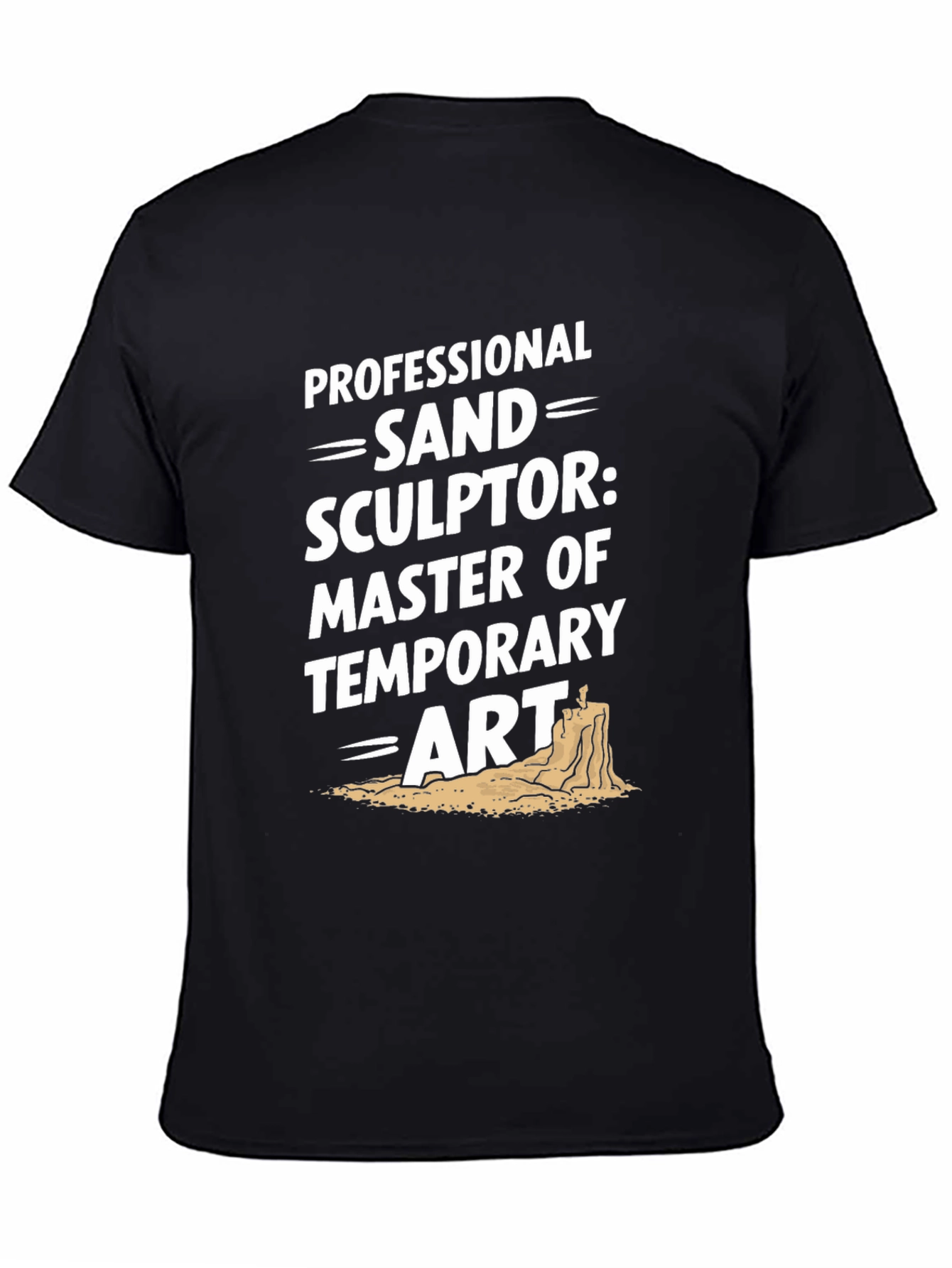 Professional Sand Sculptor Black T-Shirt