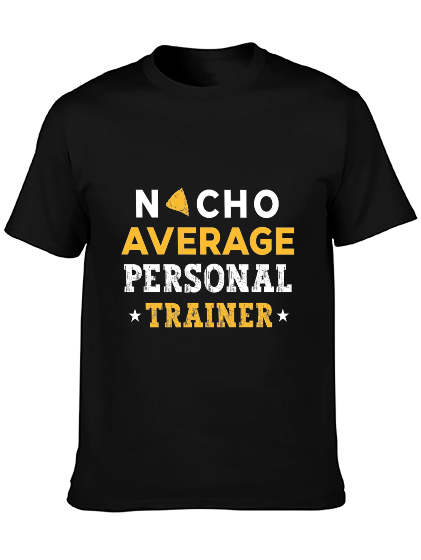 Nacho Average Personal Trainer Graphic Tee