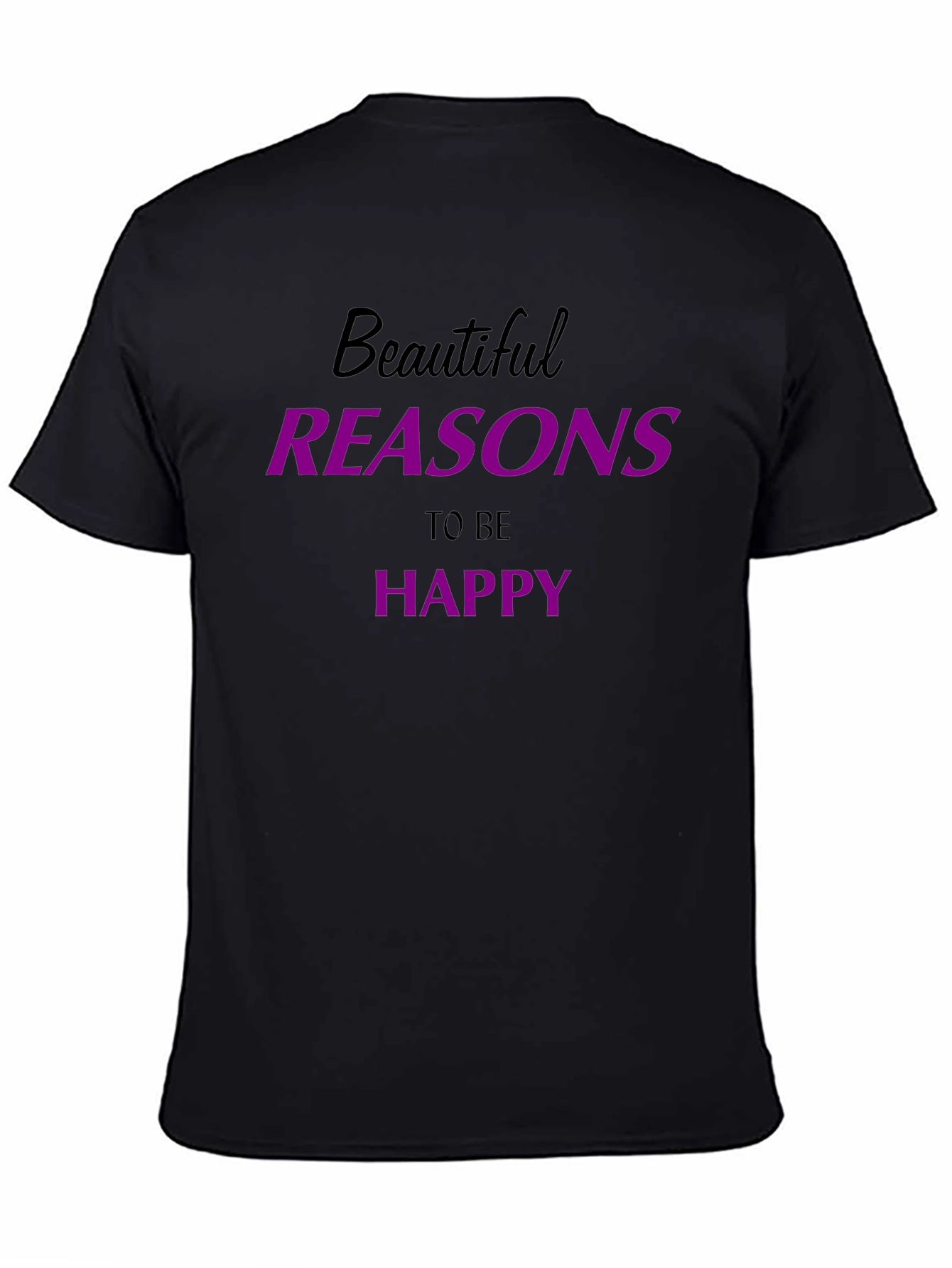 Beautiful Reasons to be Happy T-Shirt