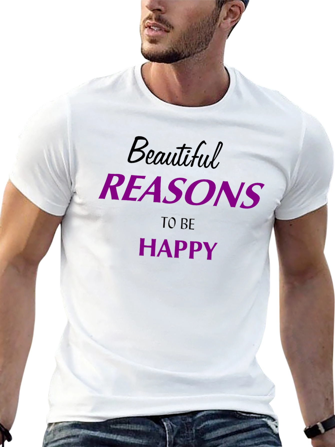 Beautiful Reasons to be Happy T-Shirt