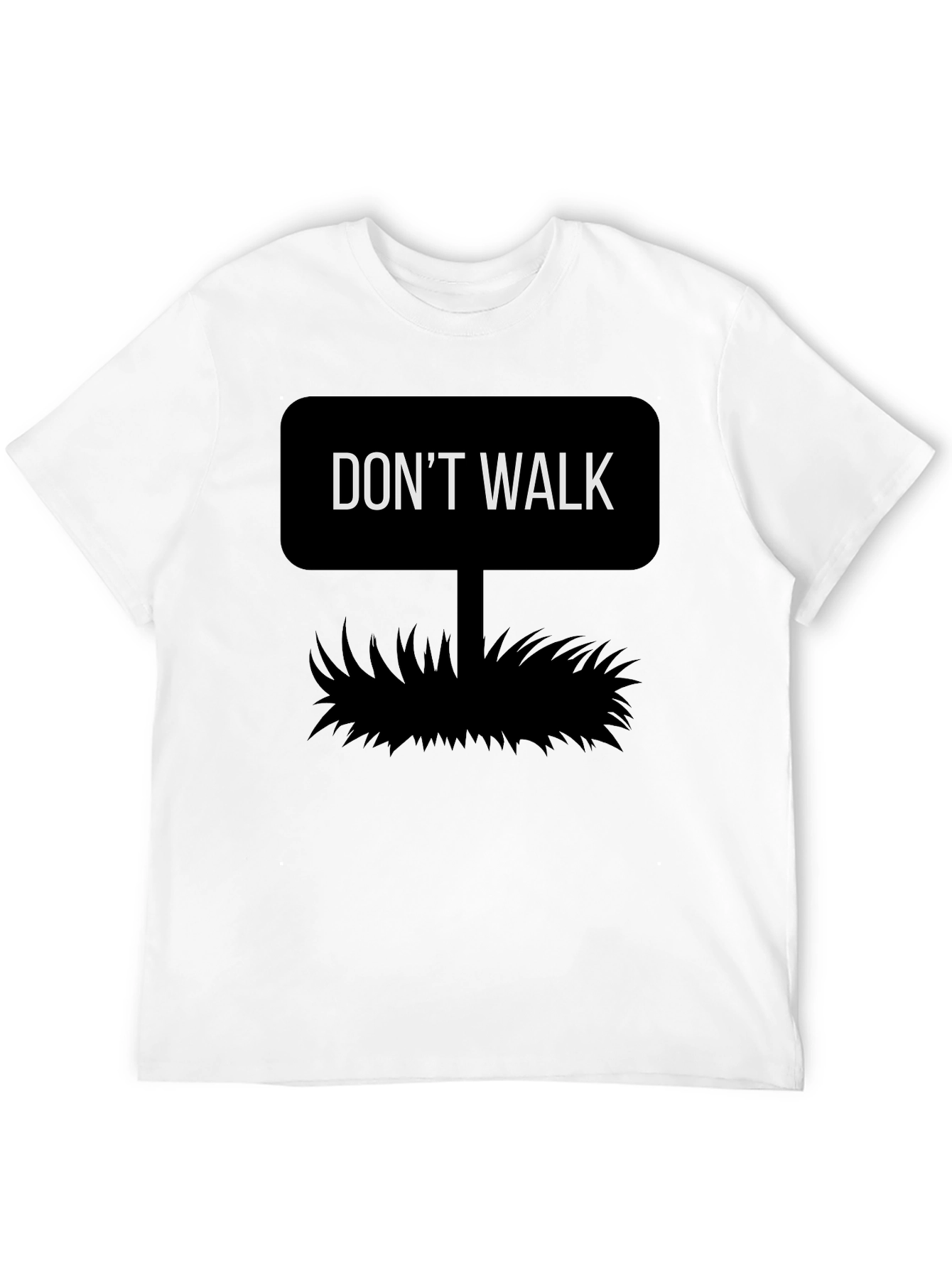 Dont Walk Graphic Tee - Funny T-Shirt