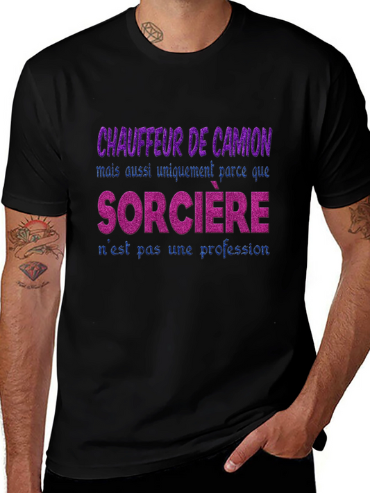 Funny French Truck Driver Sorciere T-Shirt