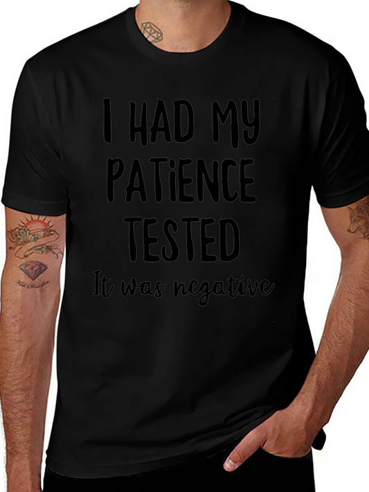 Funny Patience Tested Graphic Tee for Men