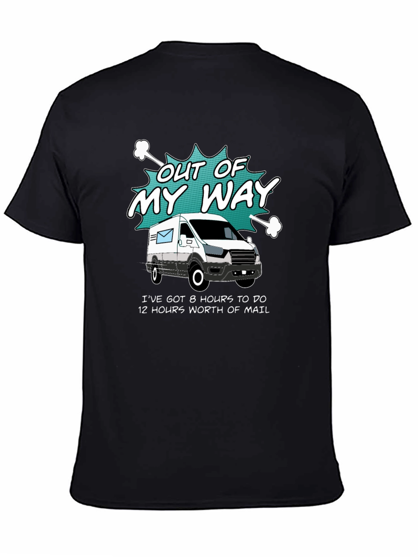 Out of My Way T-Shirt