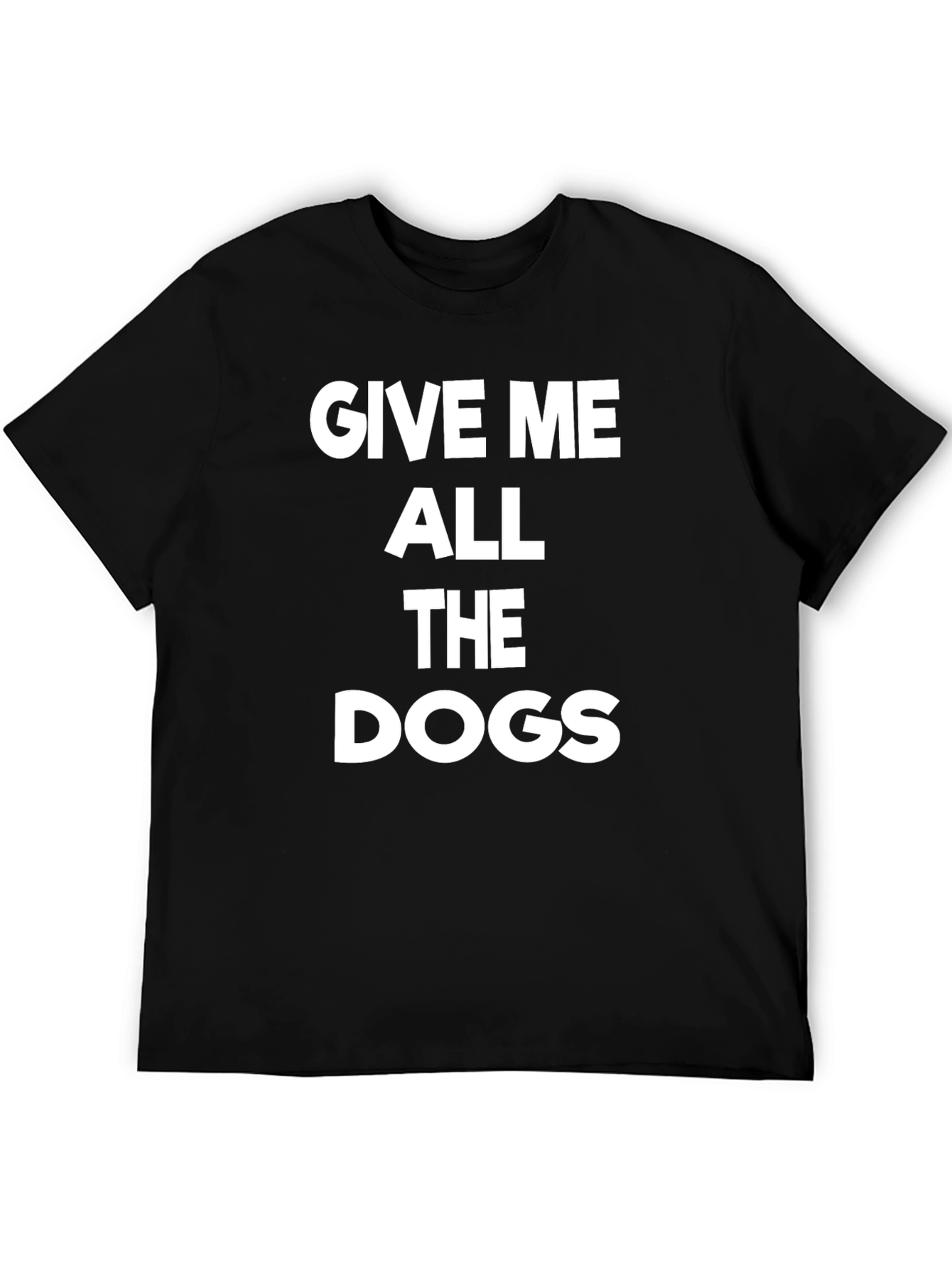 Give Me All The Dogs Graphic Tee