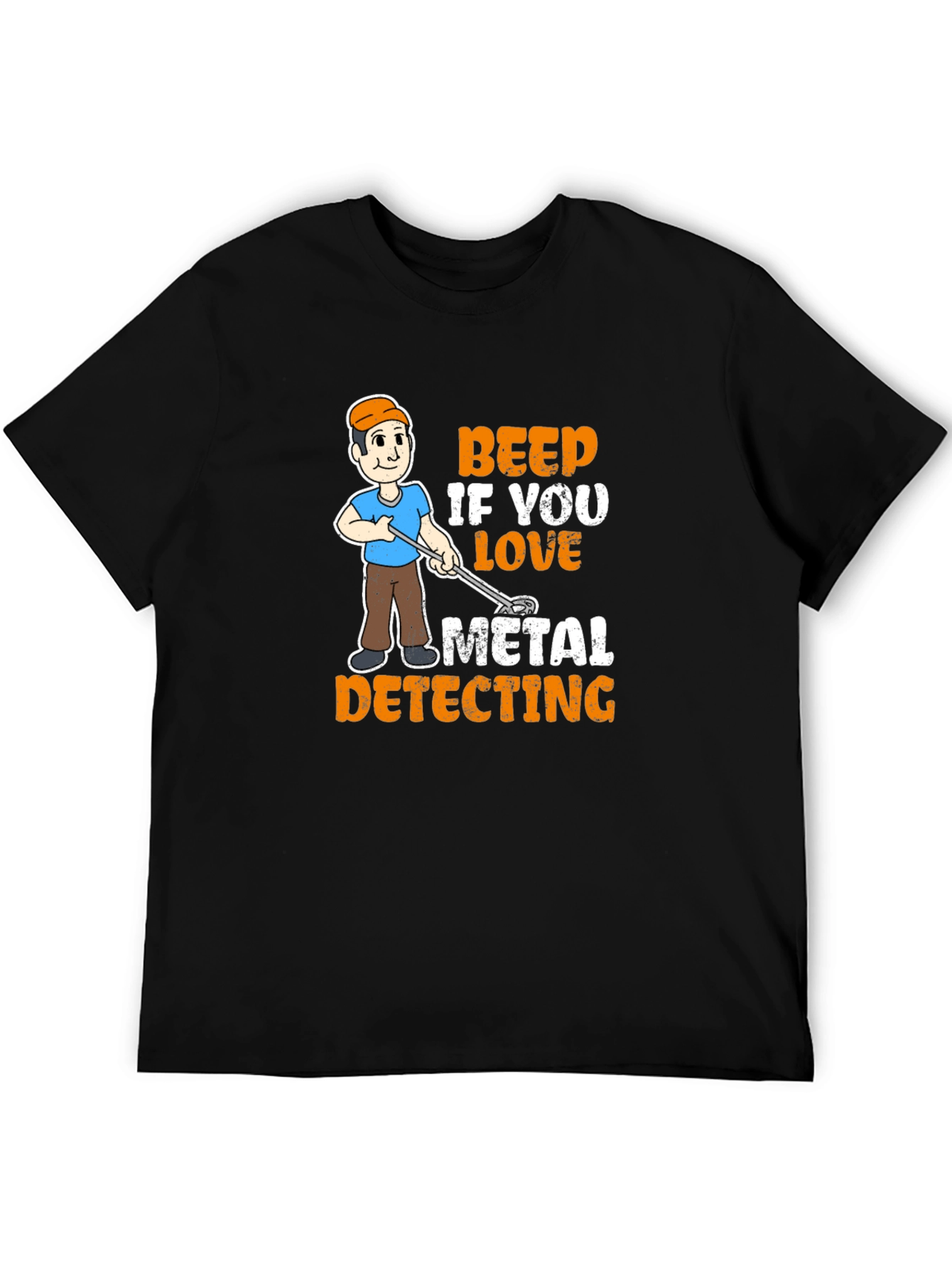 Metal Detecting T-Shirt - Beep If You Love...