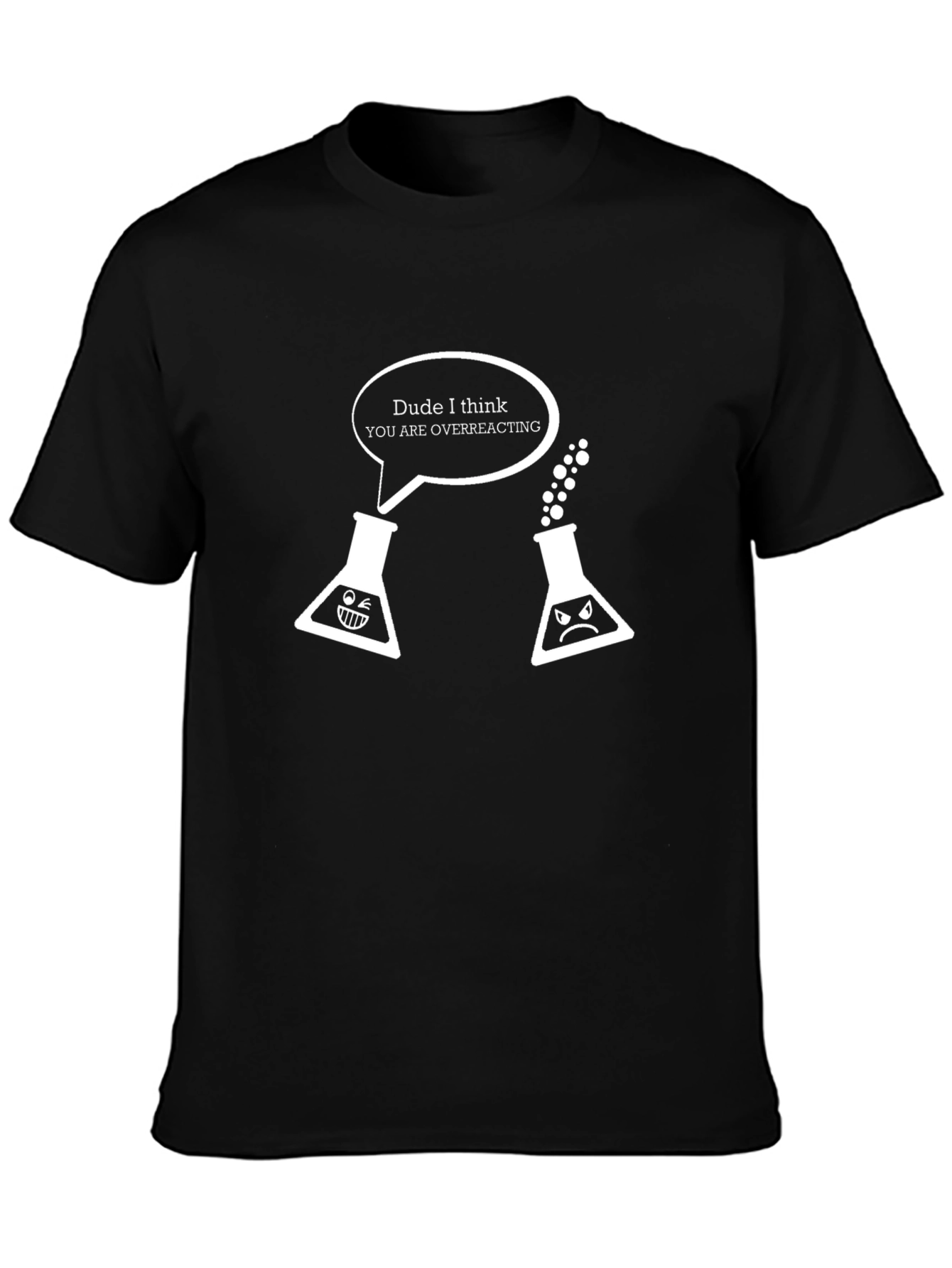 Science Humor T-Shirt - Overreacting Chemistry Joke