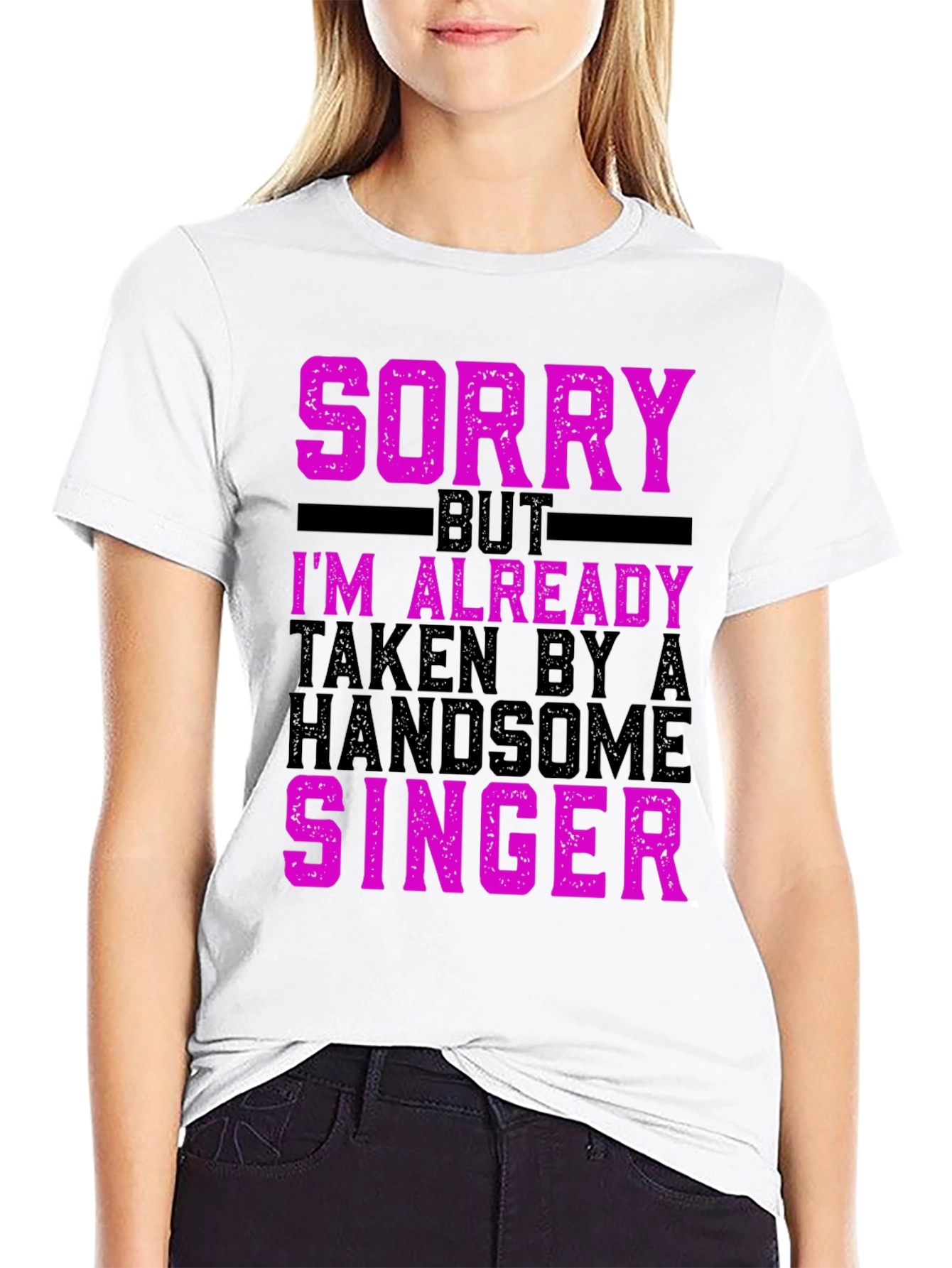Sorry Im Already Taken by a Singer T-Shirt