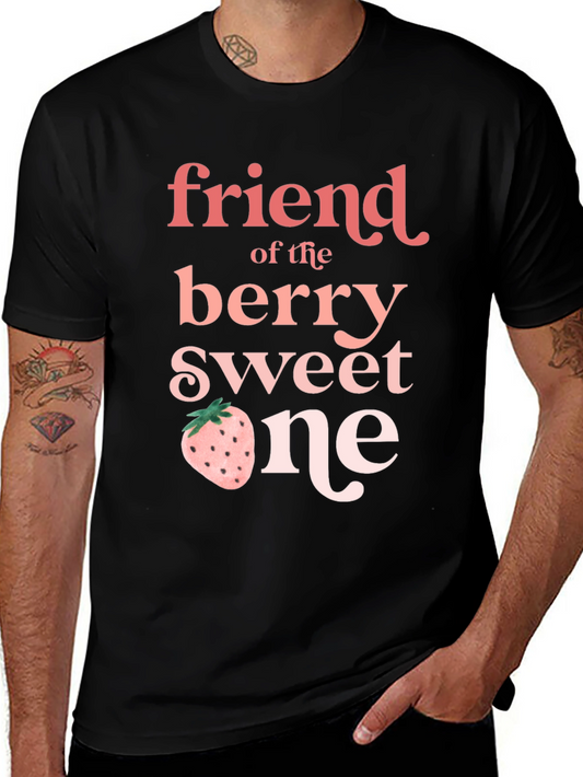 Friend of the Berry Sweet One Black T-Shirt
