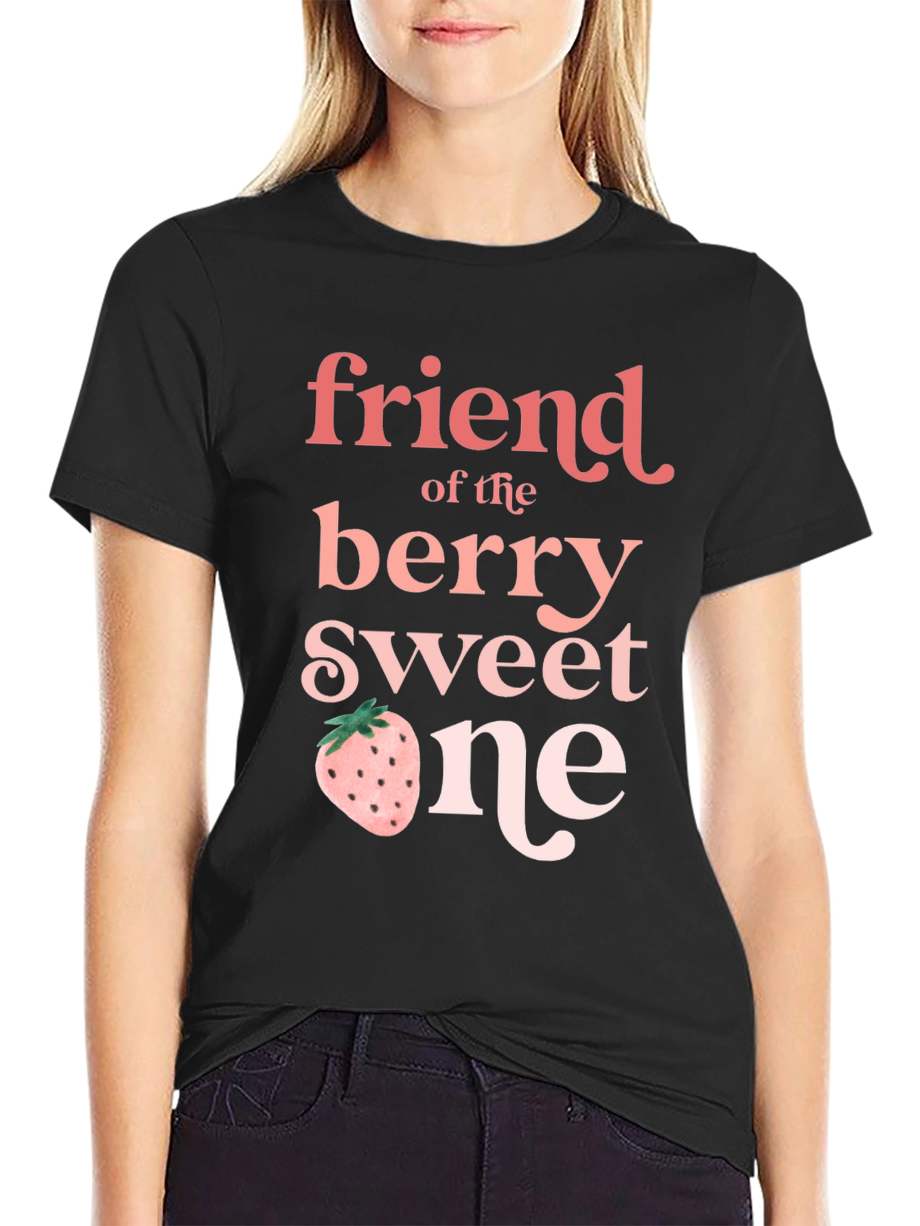 Friend of the Berry Sweet One Black T-Shirt