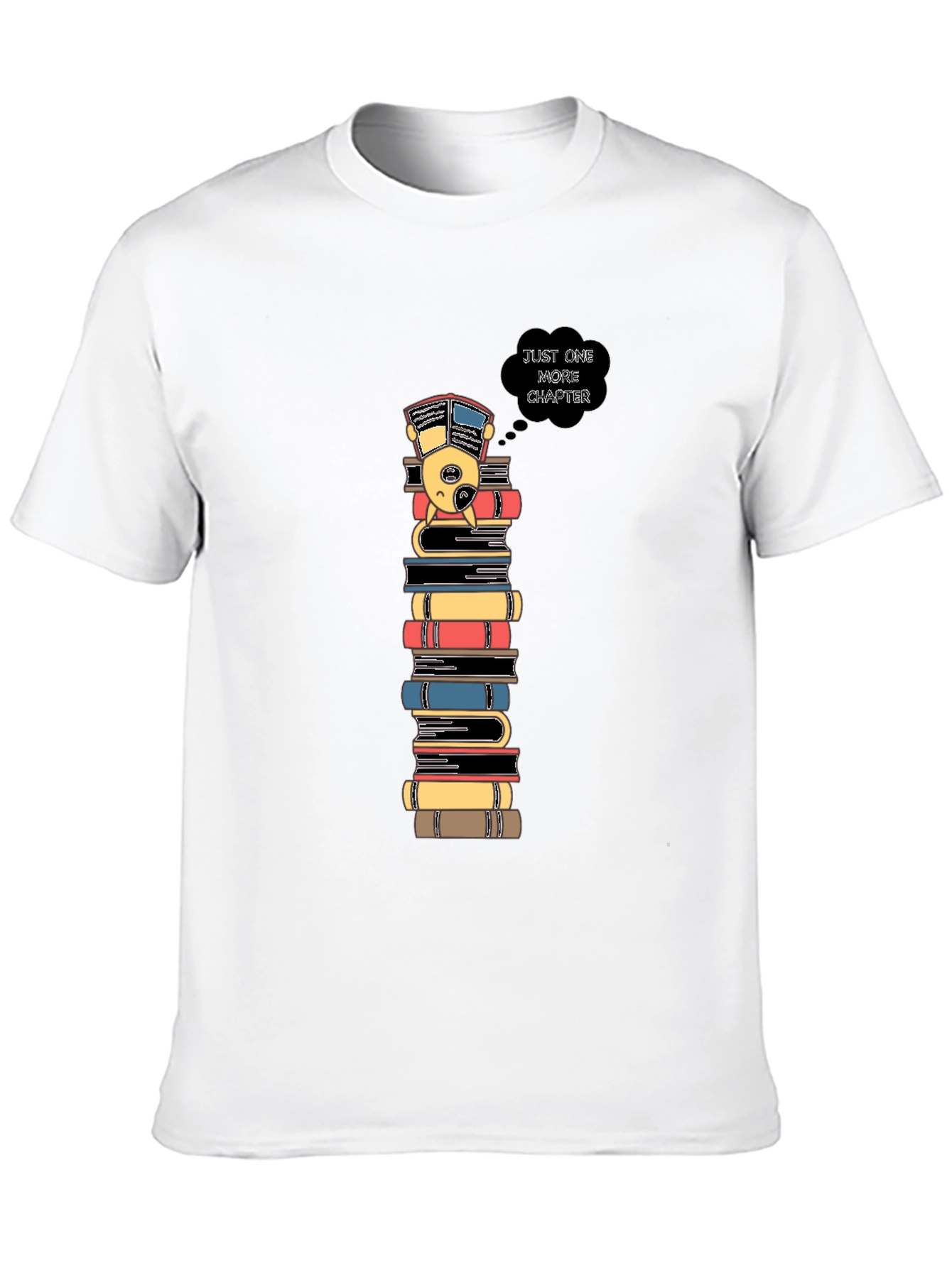 Just One More Chapter T-Shirt