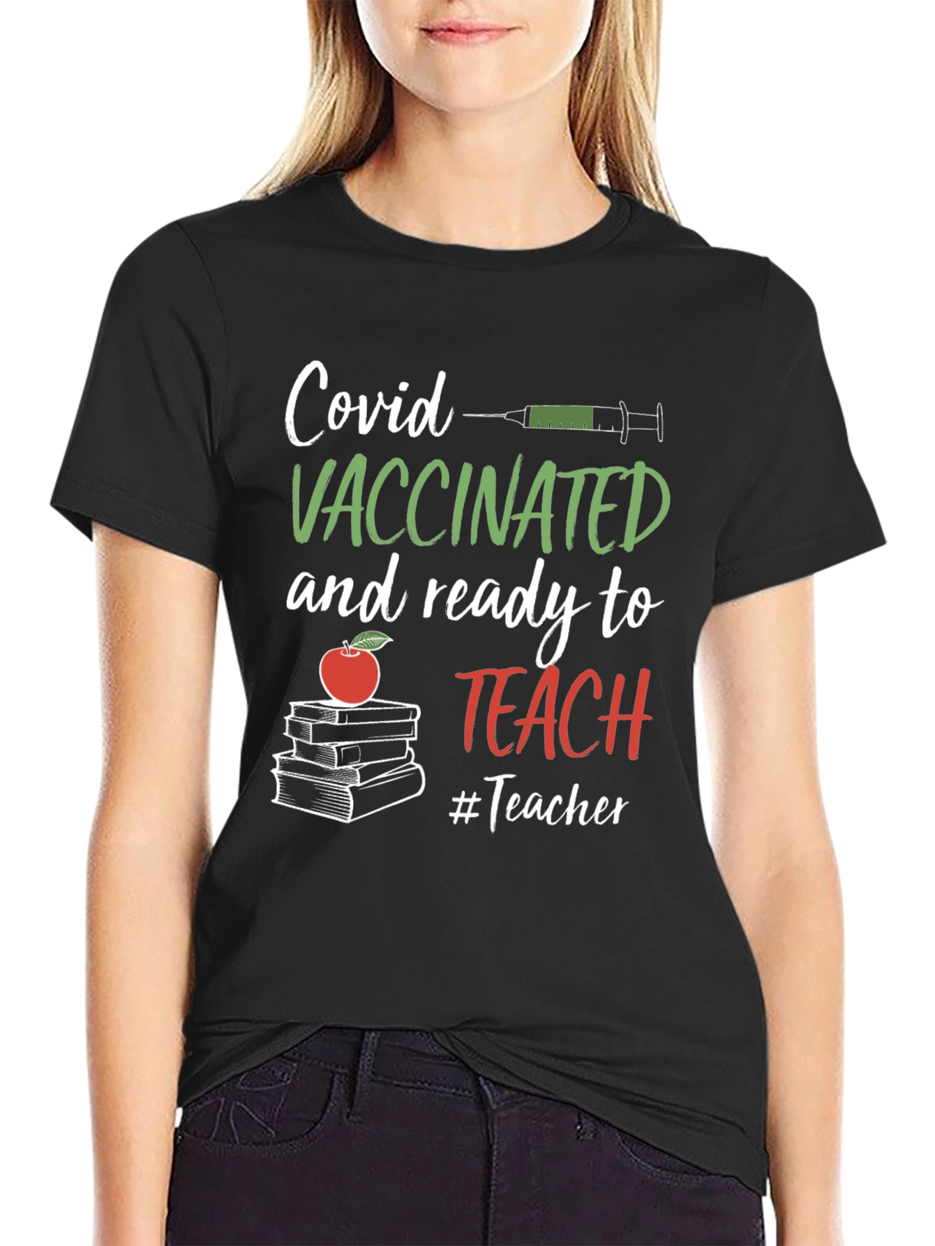 Vaccinated Teacher T-Shirt: Covid Ready to Teach