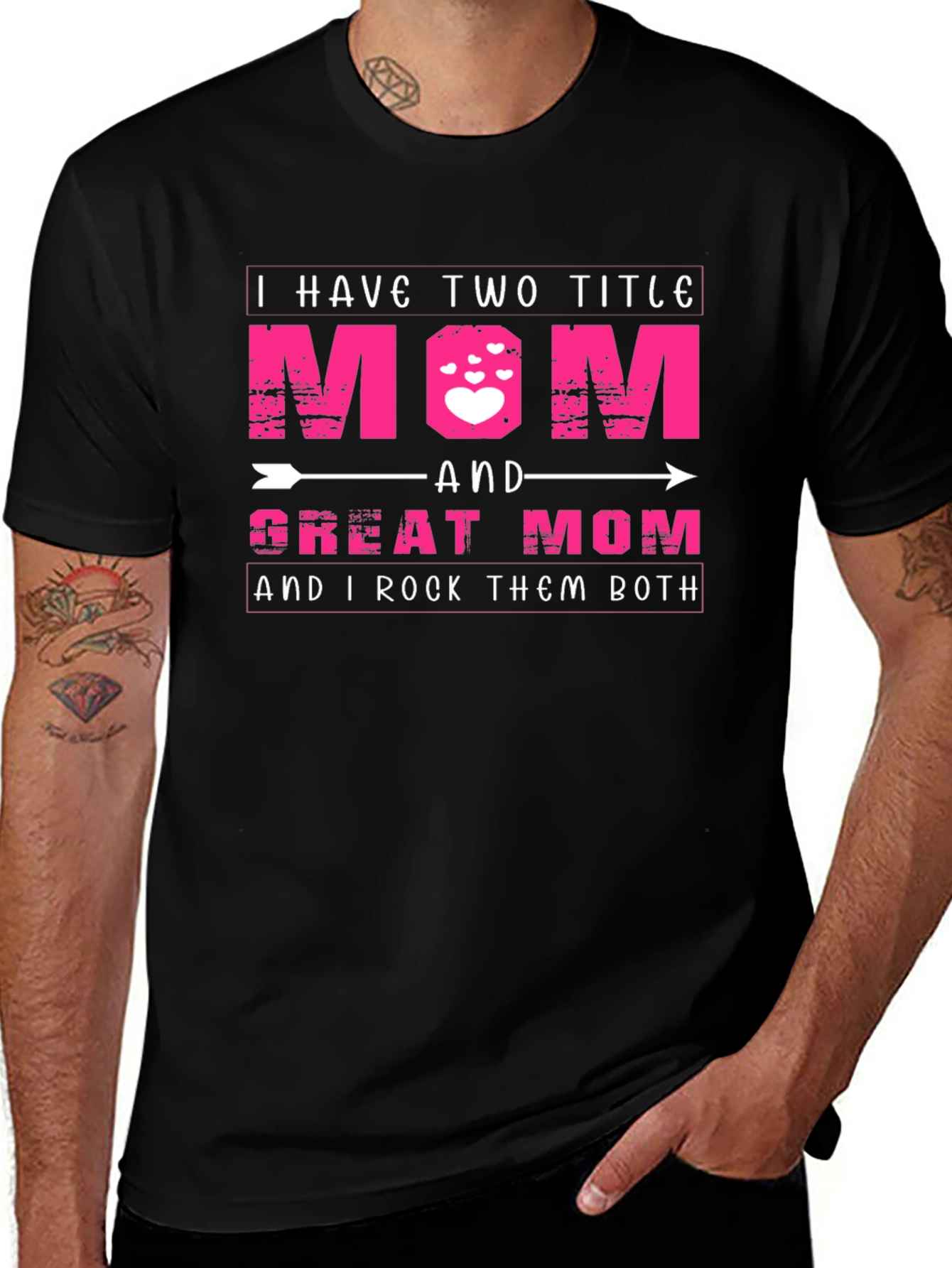 I Have Two Titles Mom and Great Mom T-Shirt