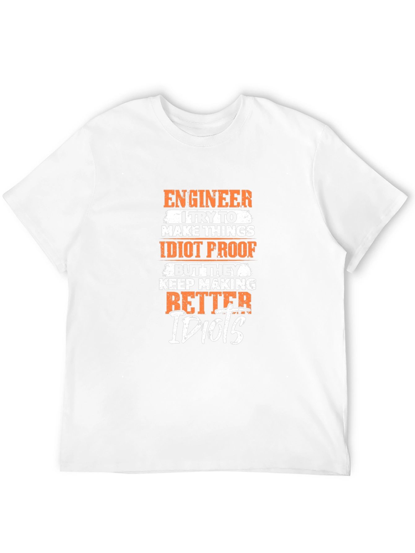 Engineer Idiot Proof Humor Graphic T-Shirt