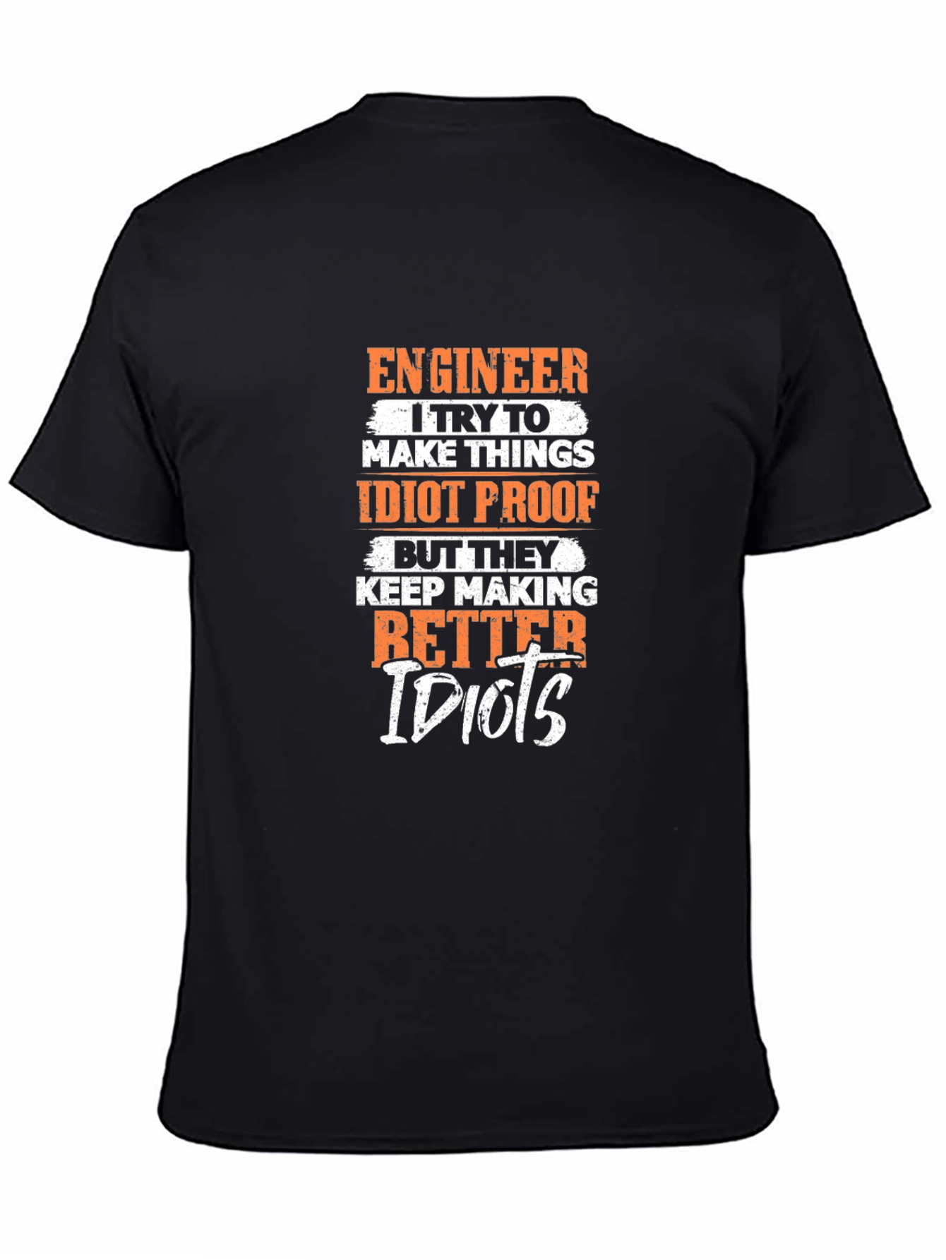 Engineer Idiot Proof Humor Graphic T-Shirt