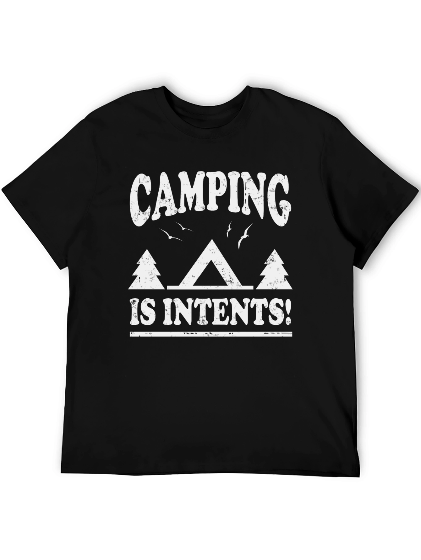 Camping is Intents! Graphic Tee