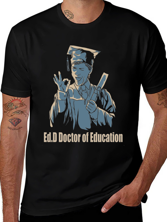 Ed.D Doctor of Education Graduation T-Shirt