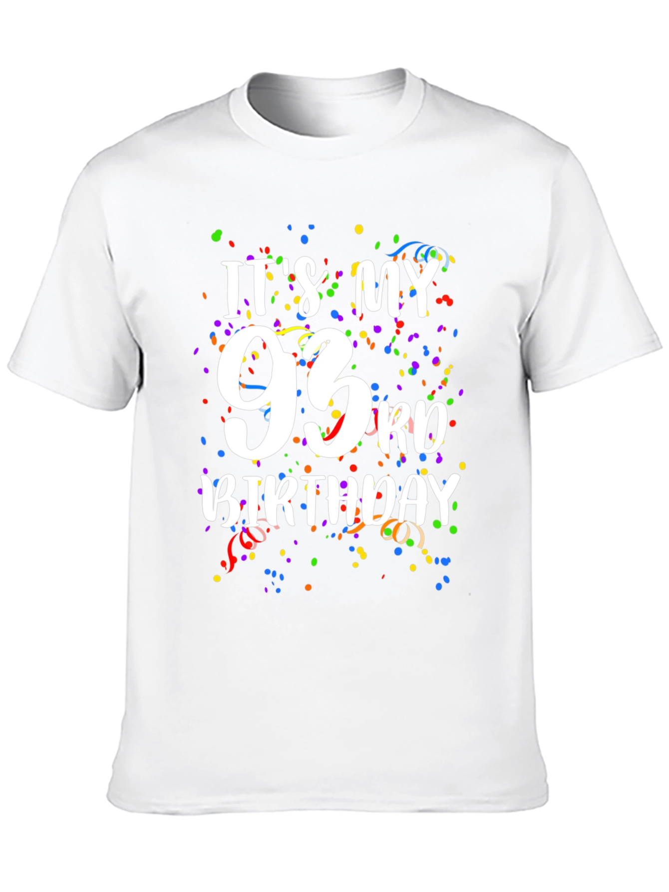Its My 93rd Birthday T-Shirt - Confetti Design