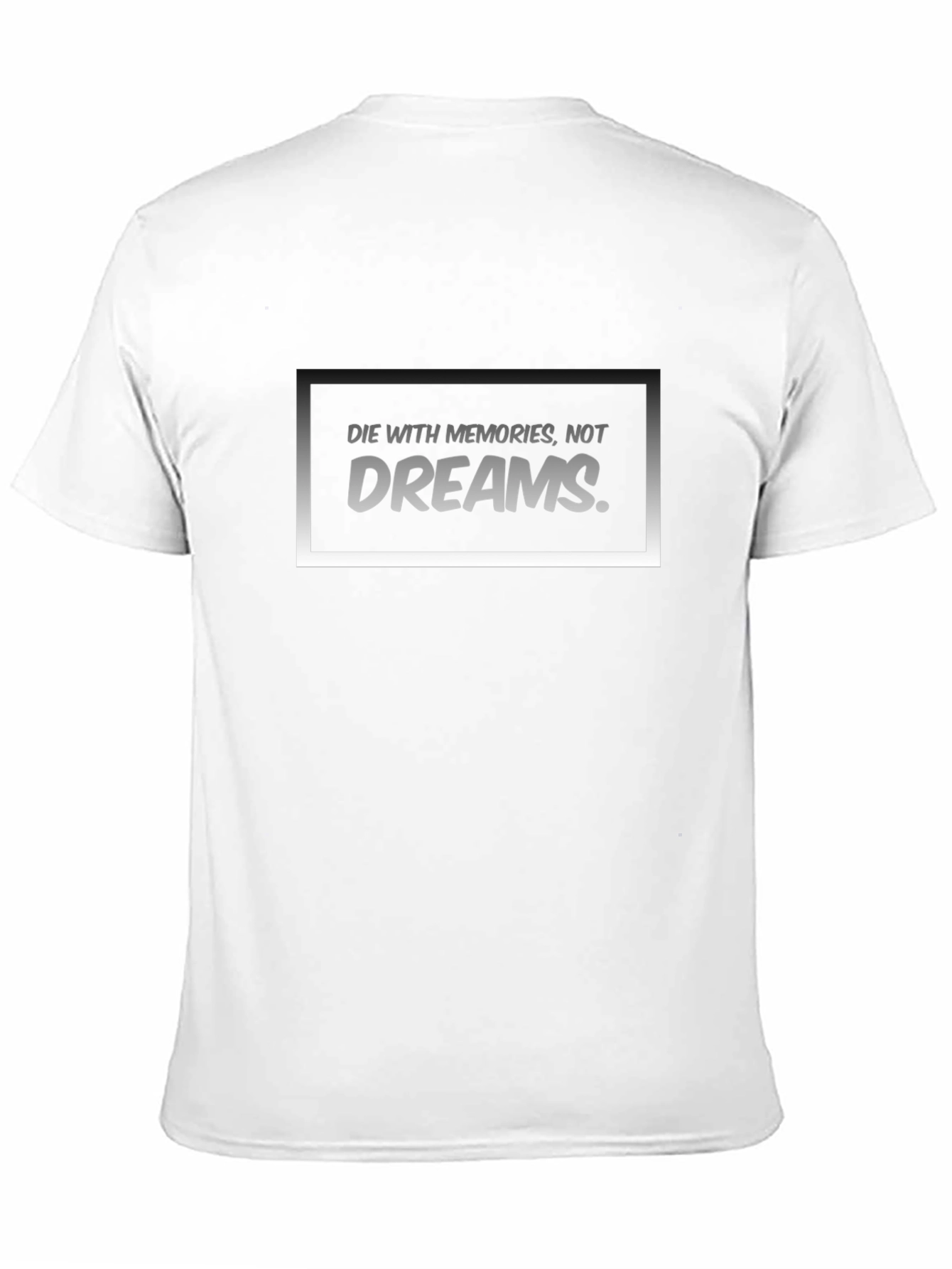 Die with Memories T-Shirt - Black