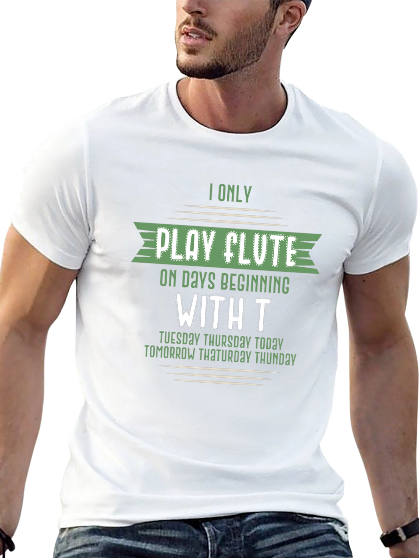 Funny Flute Player T-Shirt - Days Beginning with T