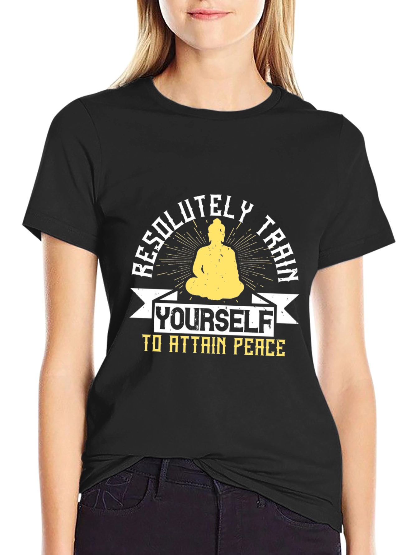 Resolutely Train Yourself T-Shirt - Attain Peace Buddha Tee
