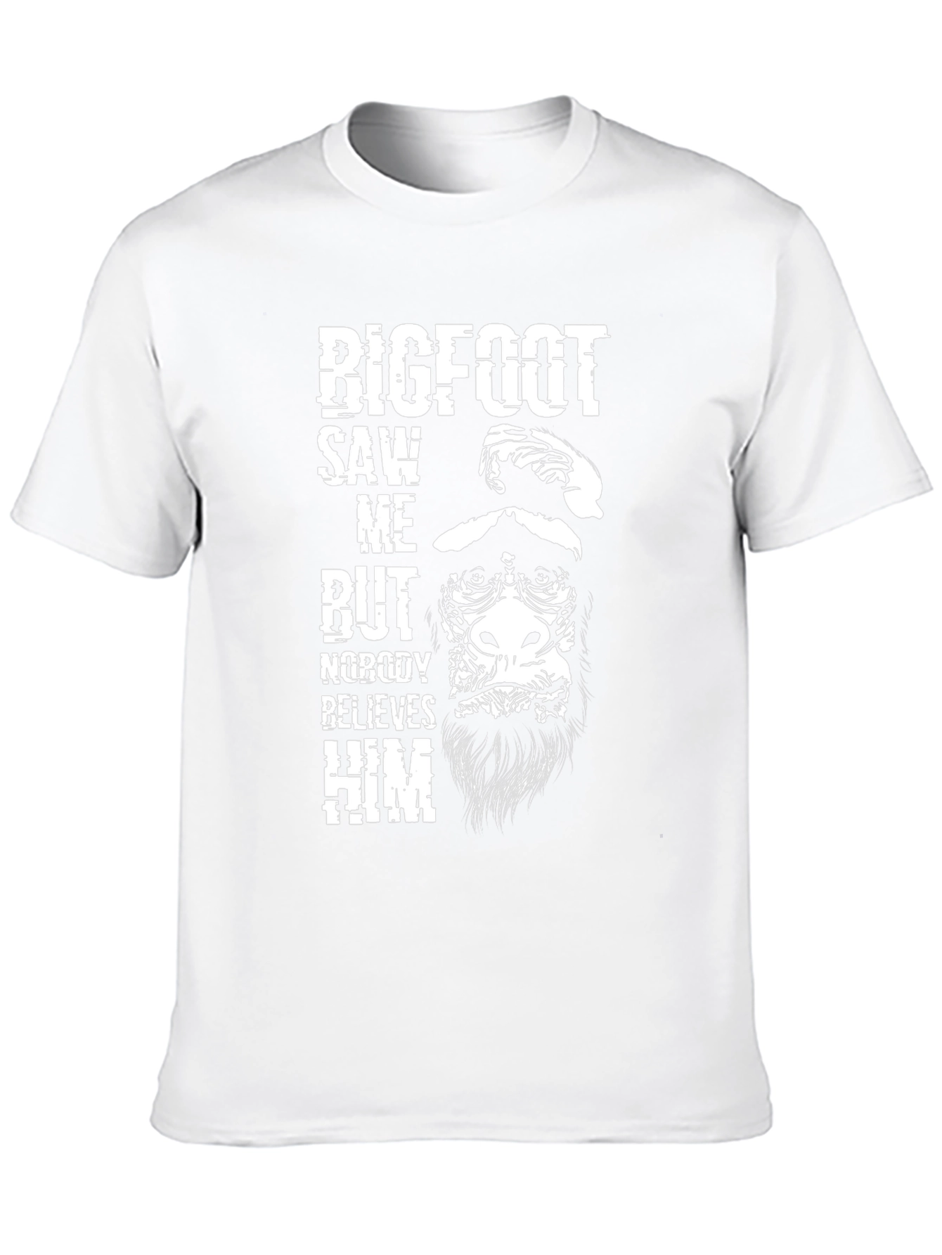 Bigfoot Saw Me T-Shirt - Funny Sasquatch Believer Tee