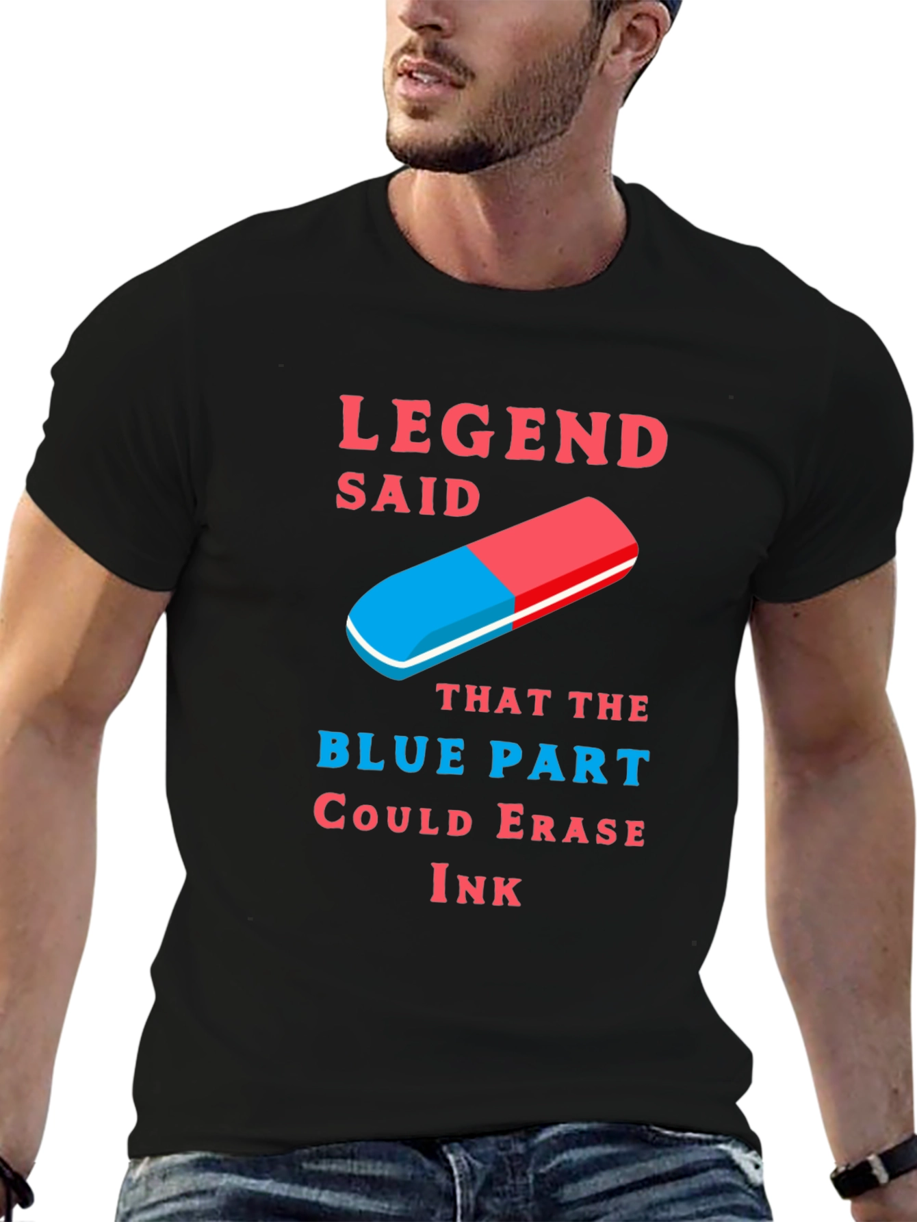 Legend Said Blue Part Ink Eraser T-Shirt