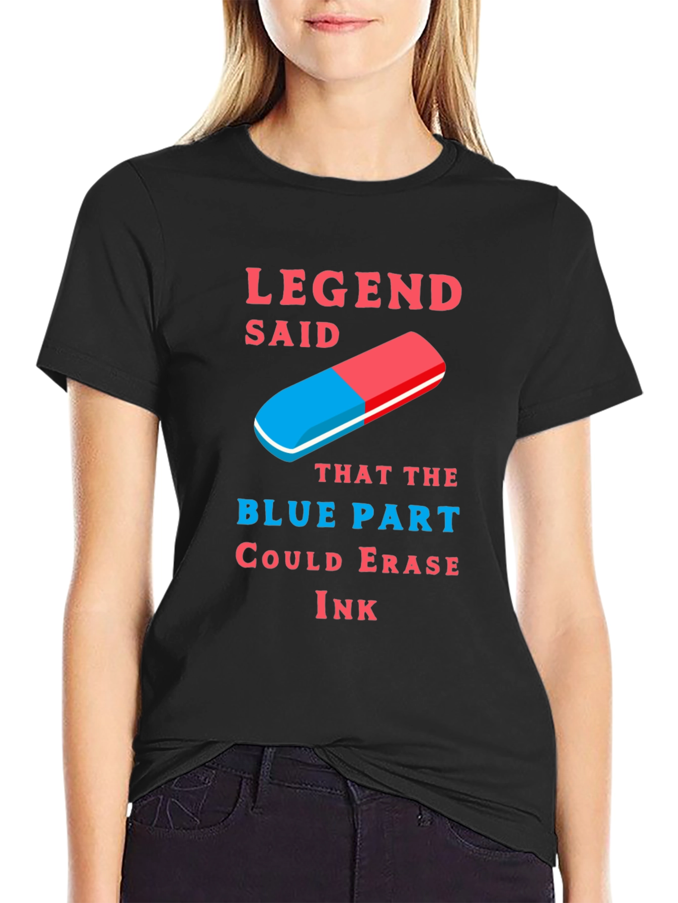 Legend Said Blue Part Ink Eraser T-Shirt