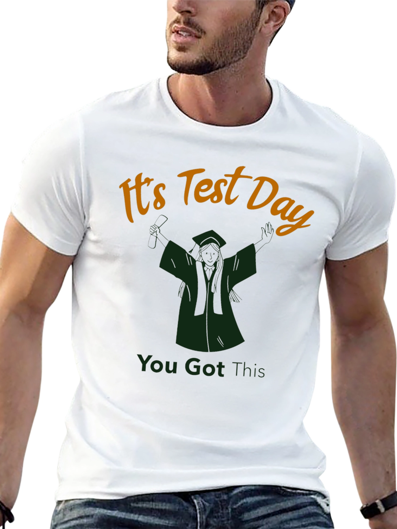 Its Test Day T-Shirt You Got This!