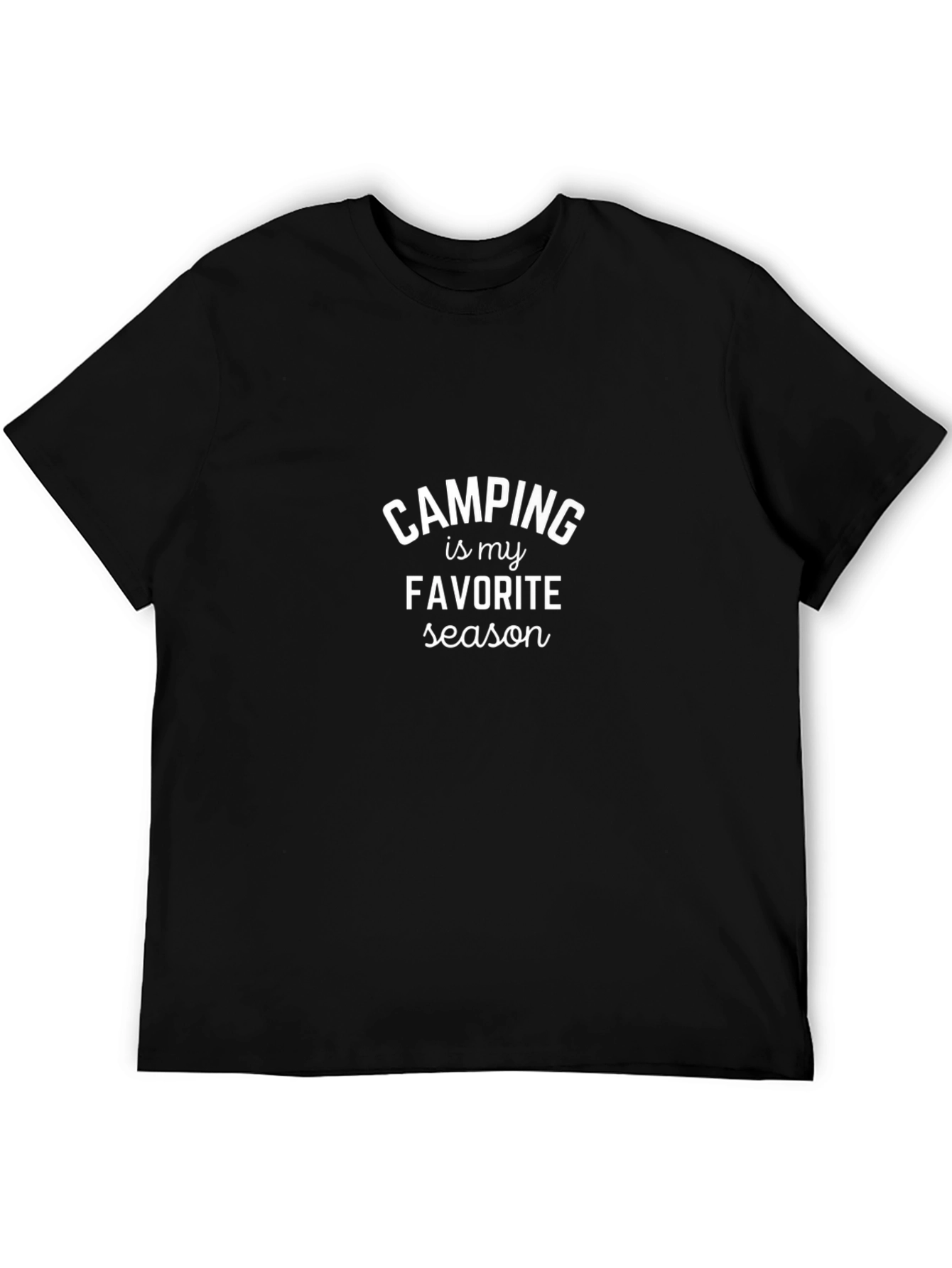 Camping is My Favorite Season T-Shirt