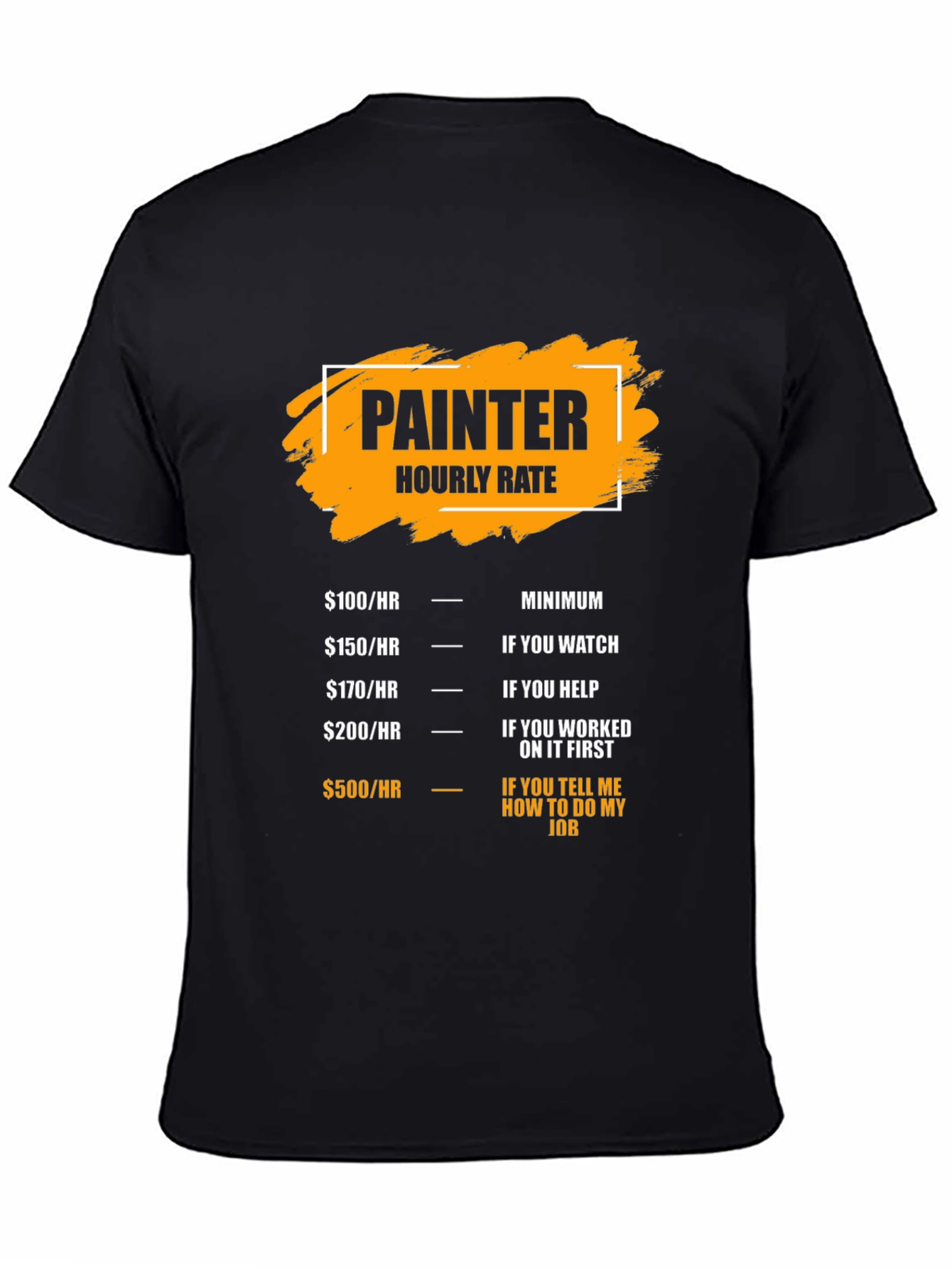 Painter Hourly Rate Funny T-Shirt