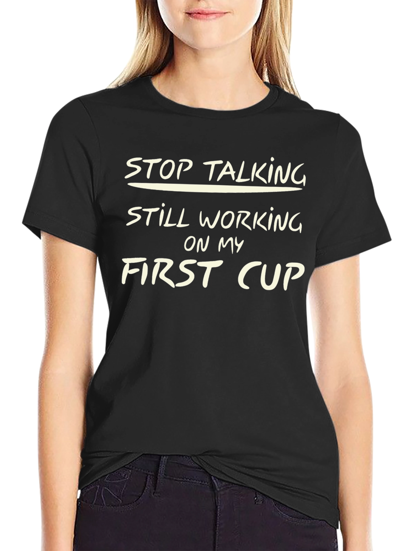 Stop Talking T-Shirt - First Cup Graphic Tee