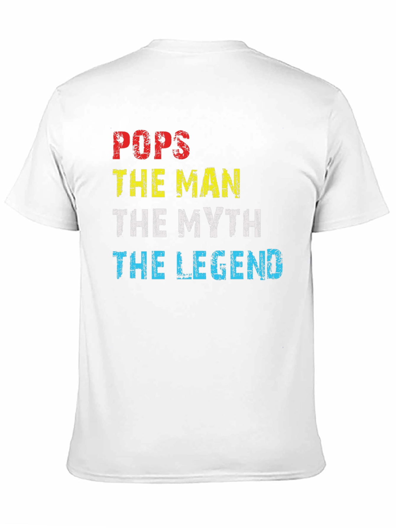 Pops The Man The Myth The Legend T-Shirt