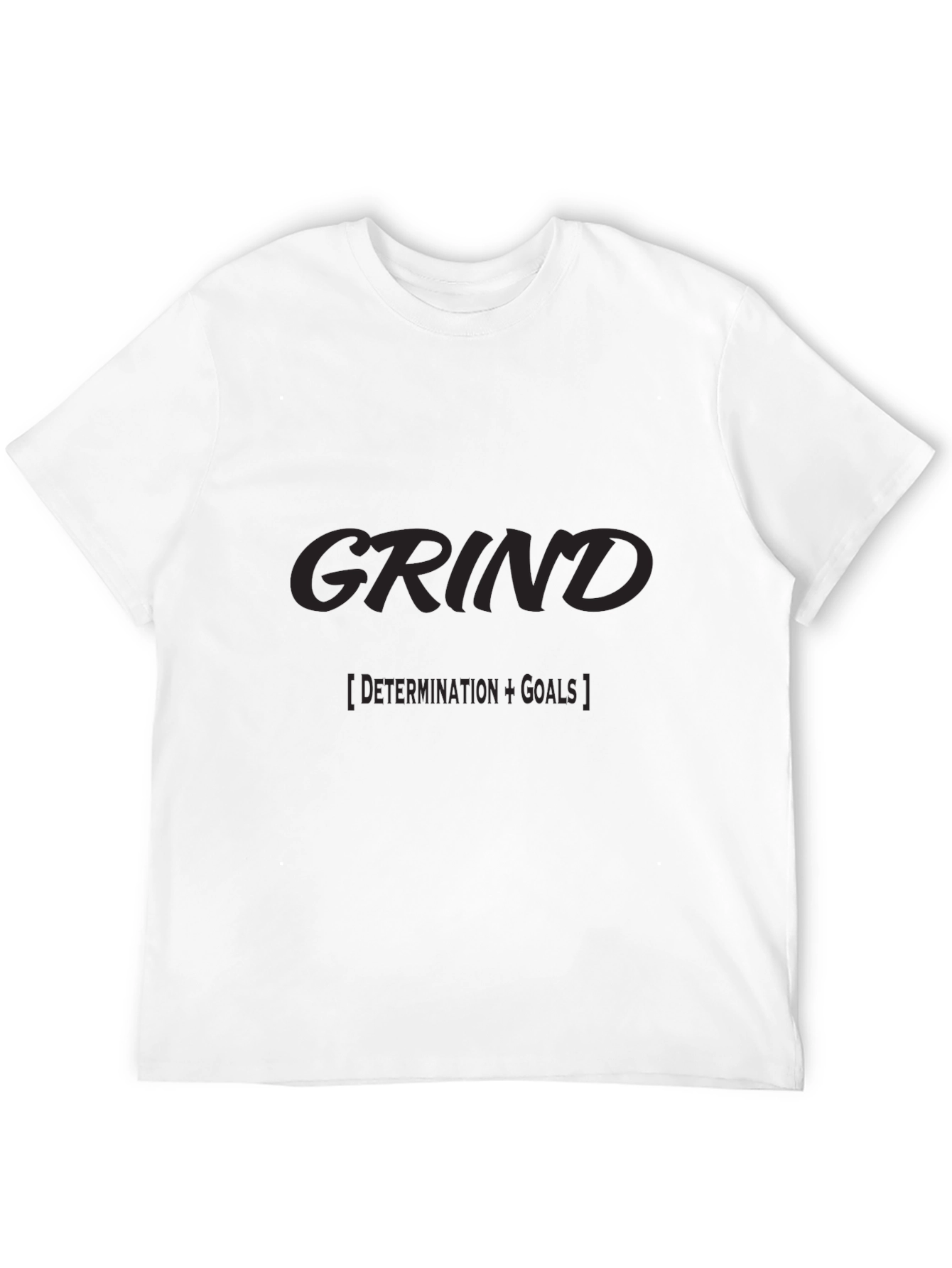 Grind Motivation T-Shirt - Goals & Determination