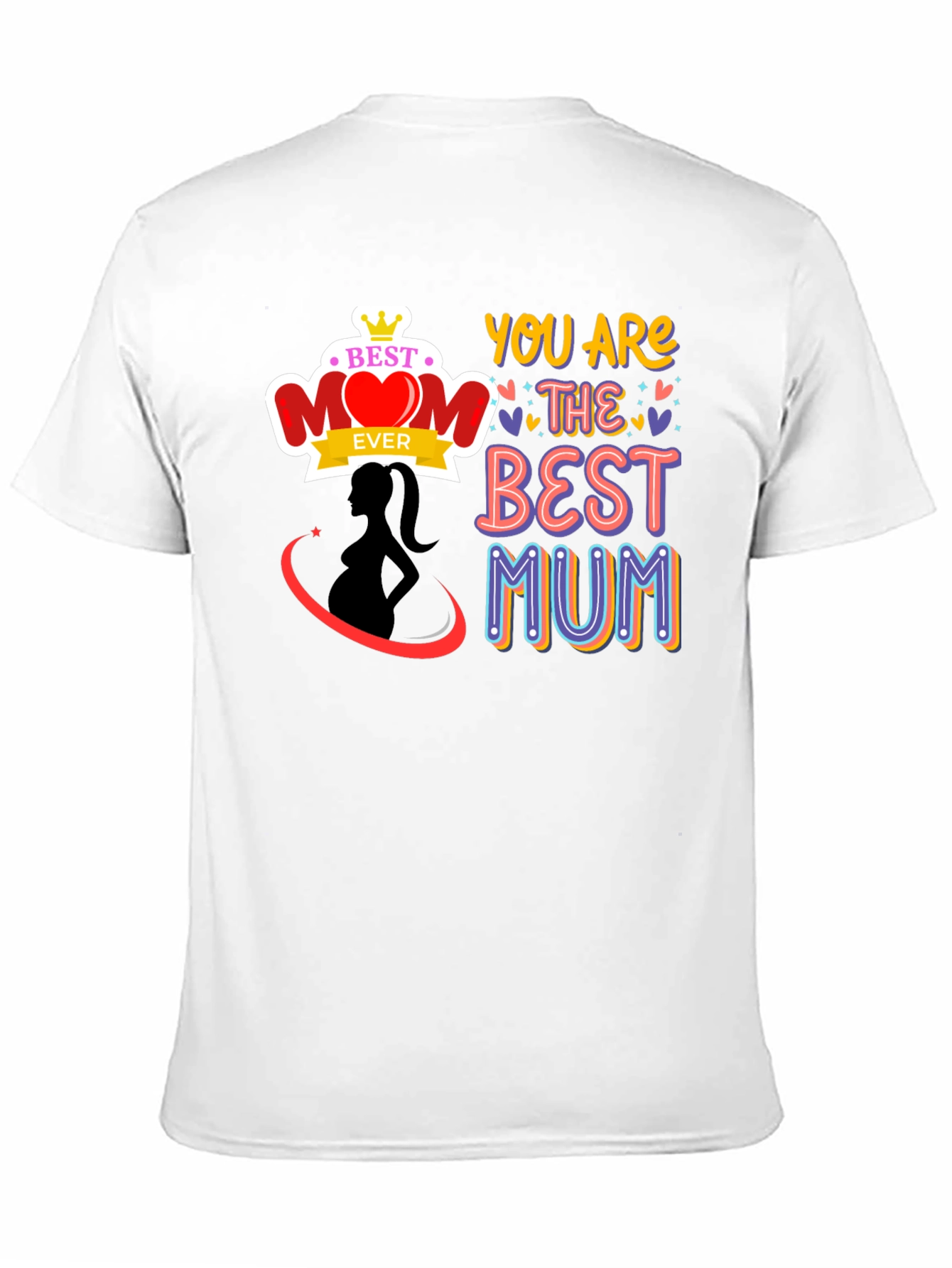 Best Mom Ever Graphic T-Shirt