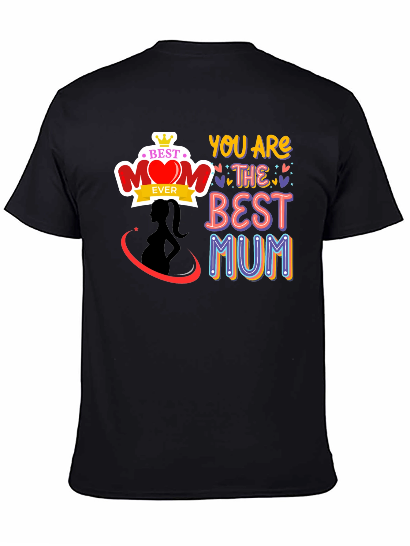 Best Mom Ever Graphic T-Shirt