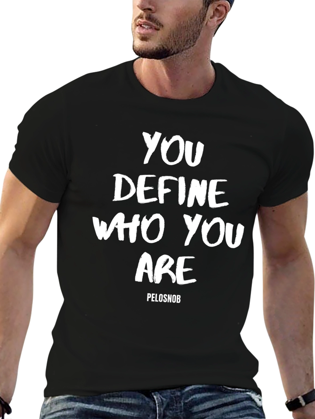 You Define Who You Are Black T-Shirt