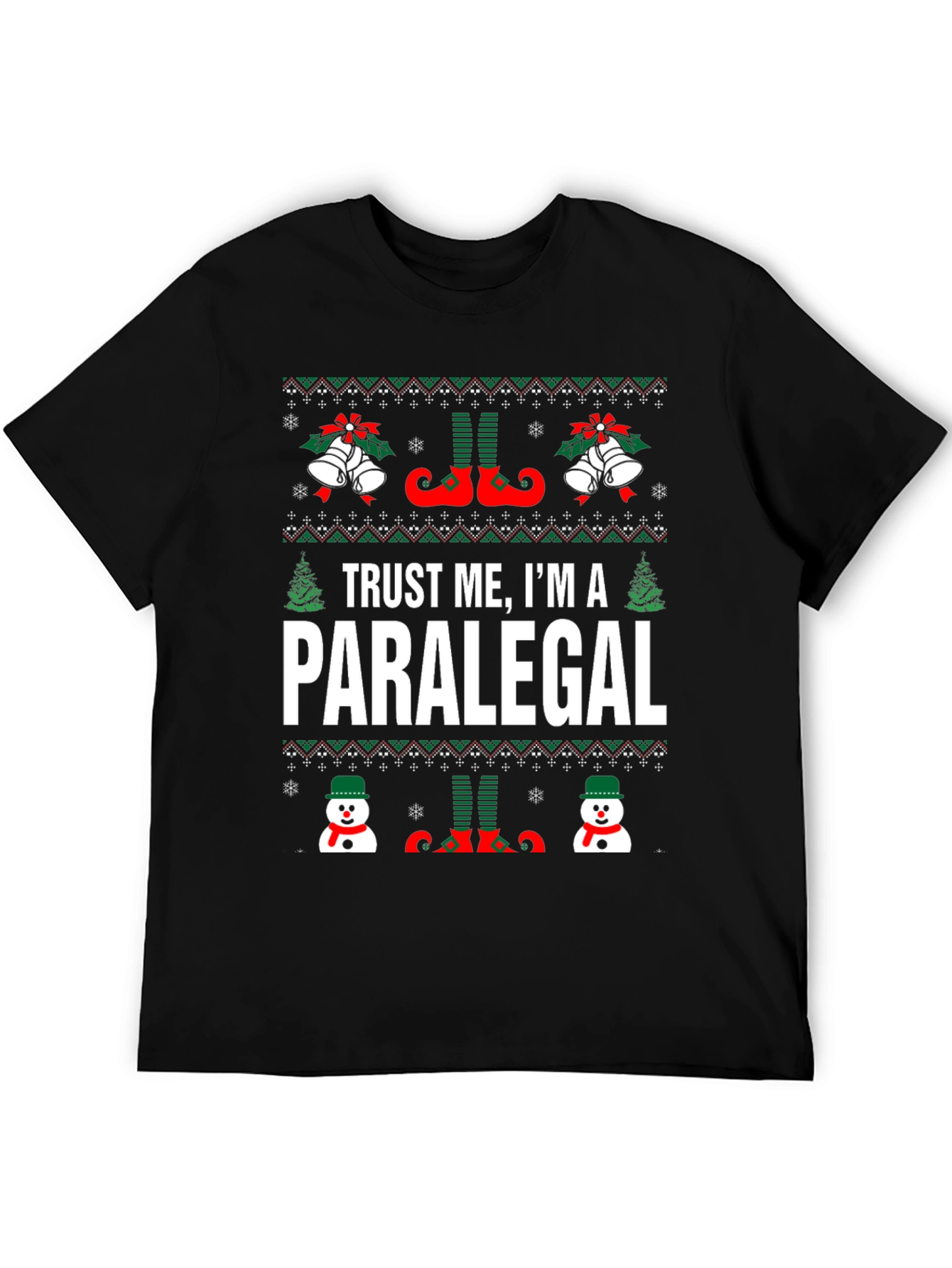 Trust Me Im A Paralegal Ugly Christmas T-Shirt