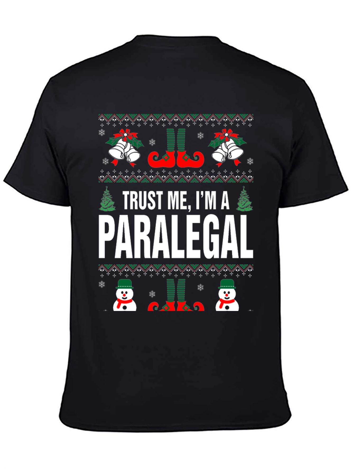 Trust Me Im A Paralegal Ugly Christmas T-Shirt