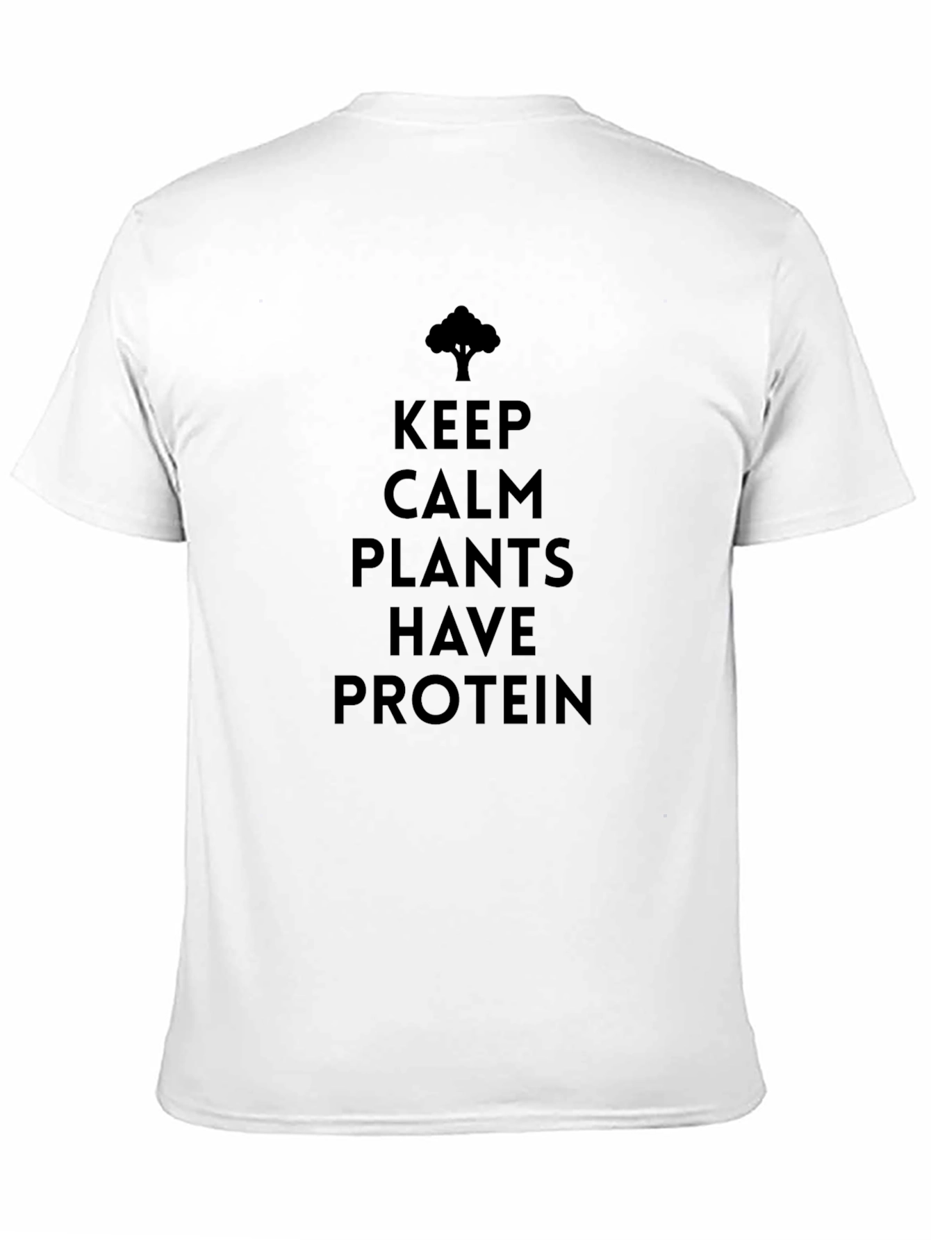 Keep Calm Plants Have Protein Graphic Tee