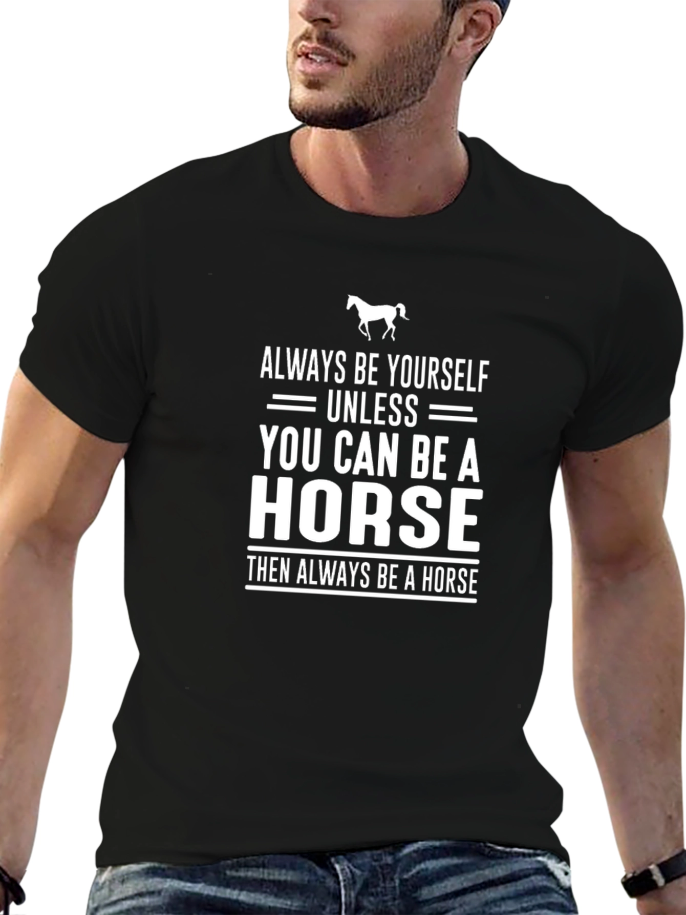 Always Be Yourself Unless Horse Funny T-Shirt