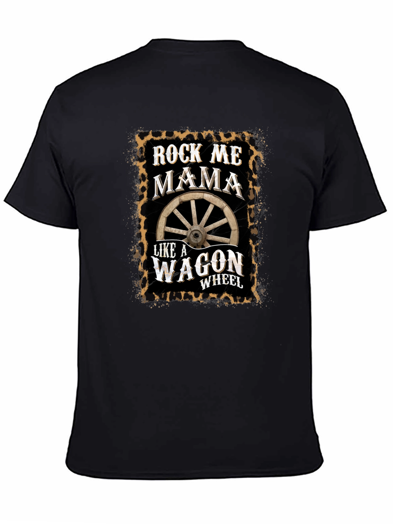 Rock Me Mama Wagon Wheel T-Shirt