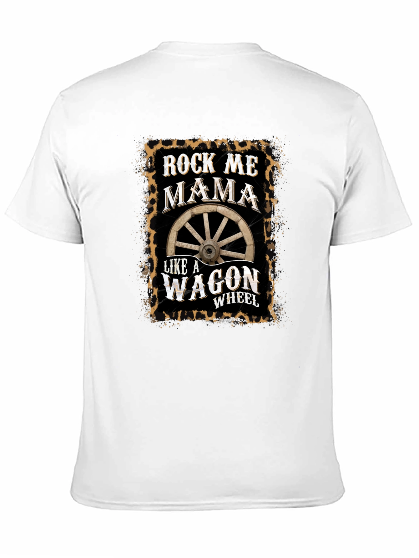 Rock Me Mama Wagon Wheel T-Shirt
