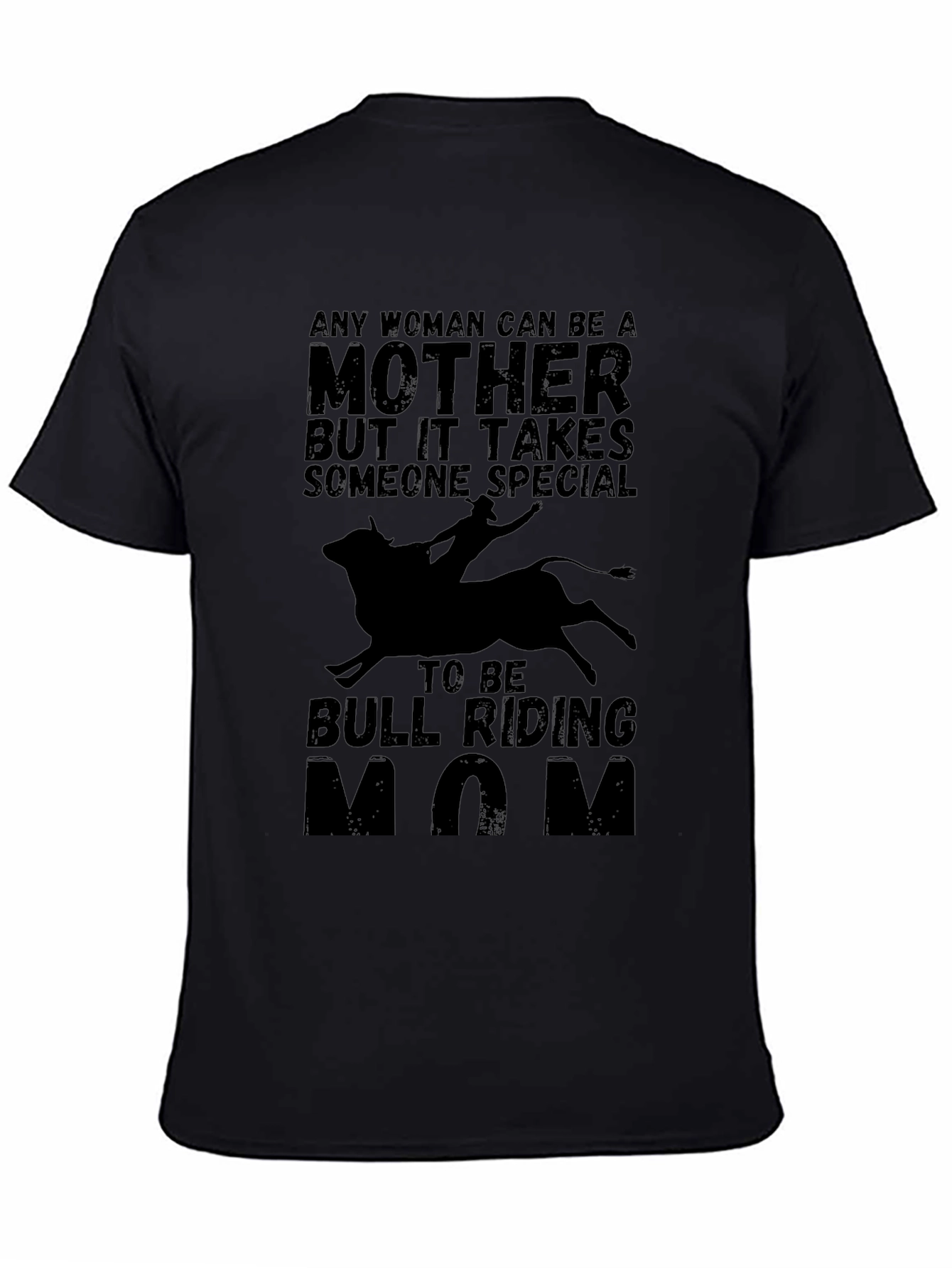 Bull Riding Mom T-Shirt - Special Mother Tee