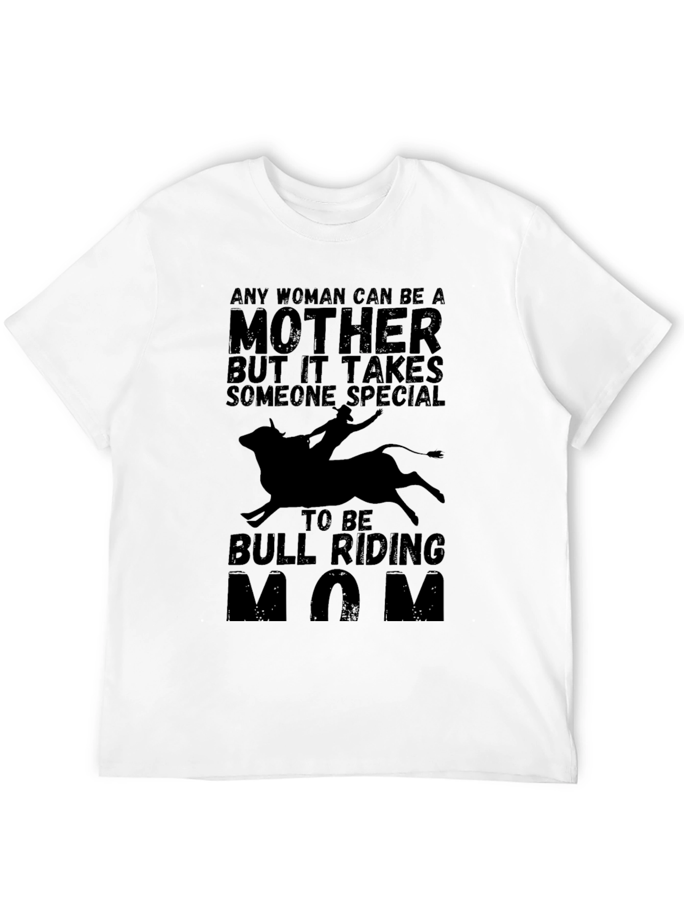 Bull Riding Mom T-Shirt - Special Mother Tee