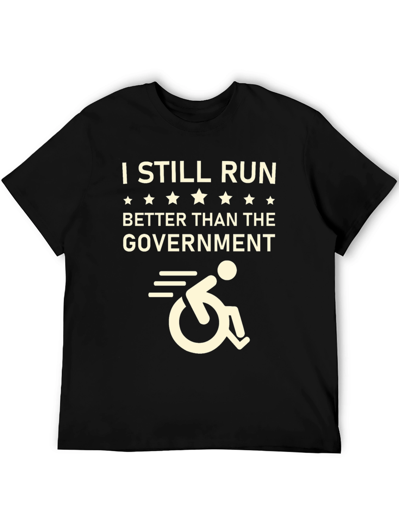 I Still Run Better Than The Government T-Shirt