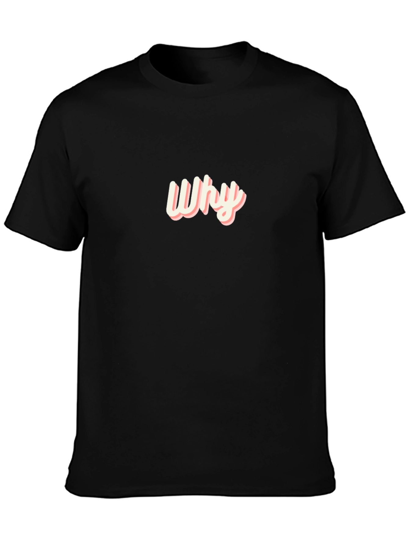 Why? Graphic Tee - Trendy Casual Shirt