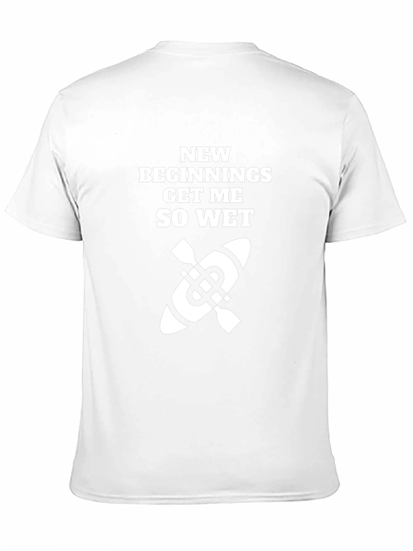 New Beginnings Get Me So Wet Kayak T-Shirt