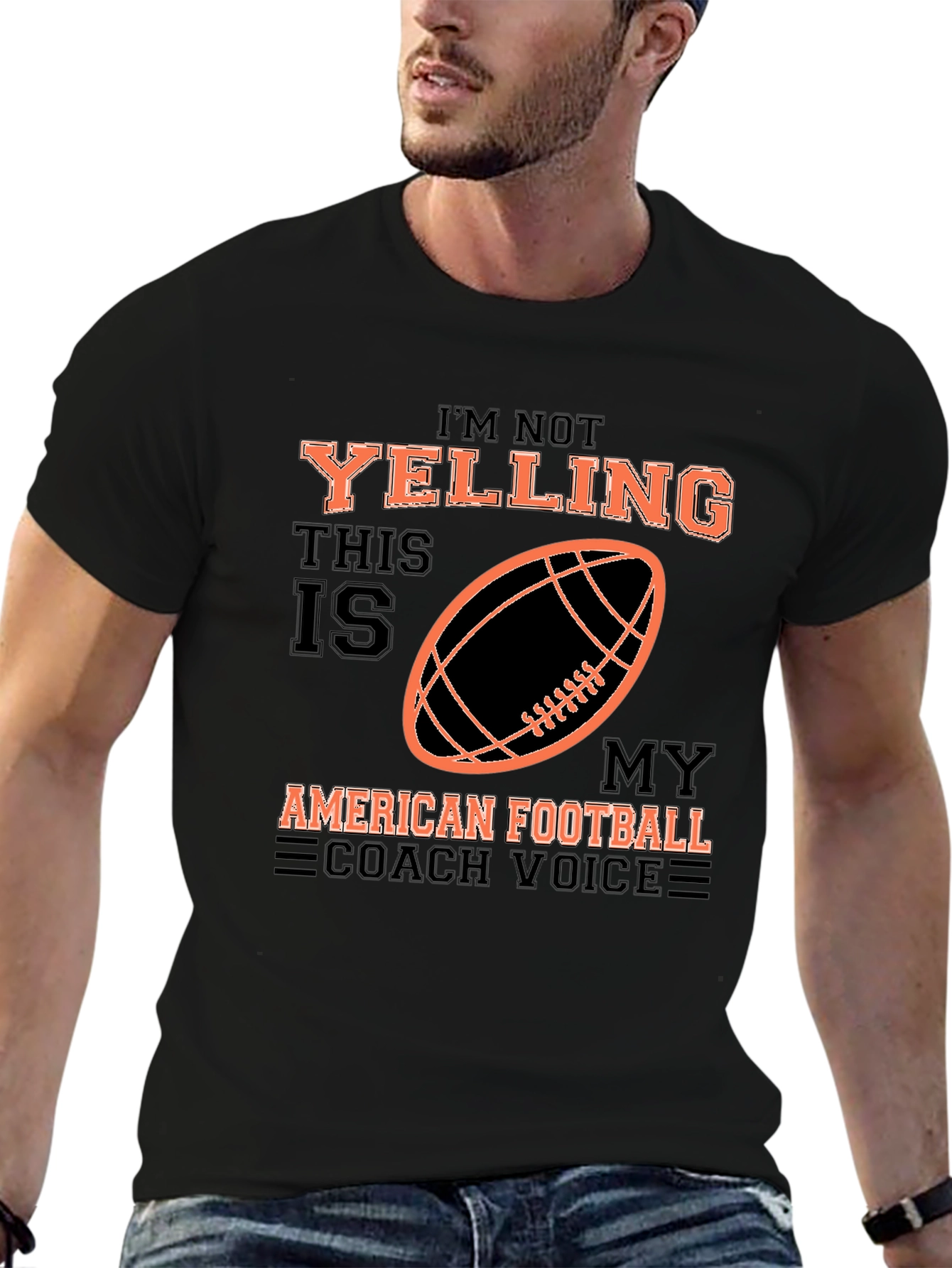 Im Not Yelling Football Coach T-Shirt