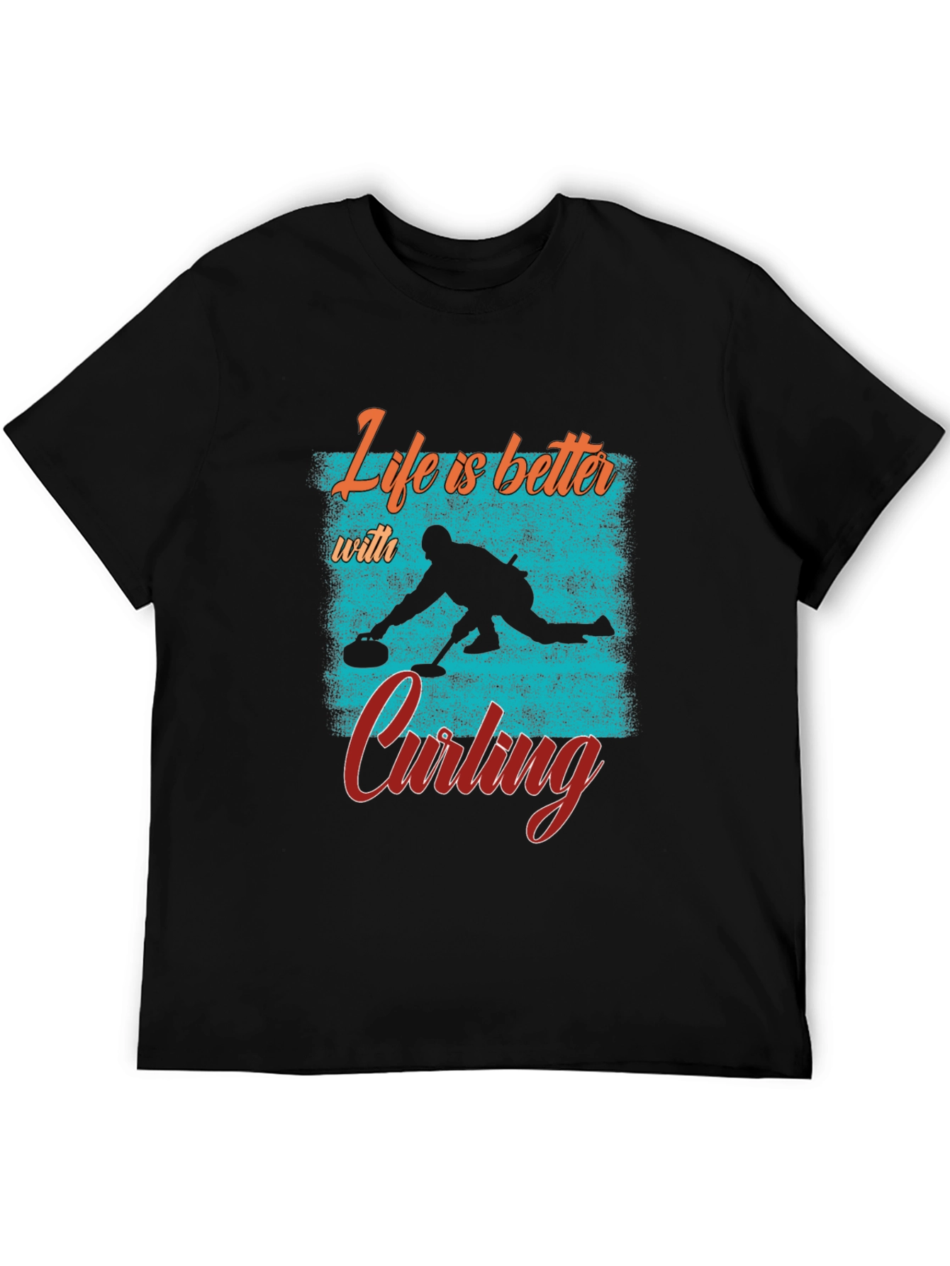 Life is Better with Curling T-Shirt